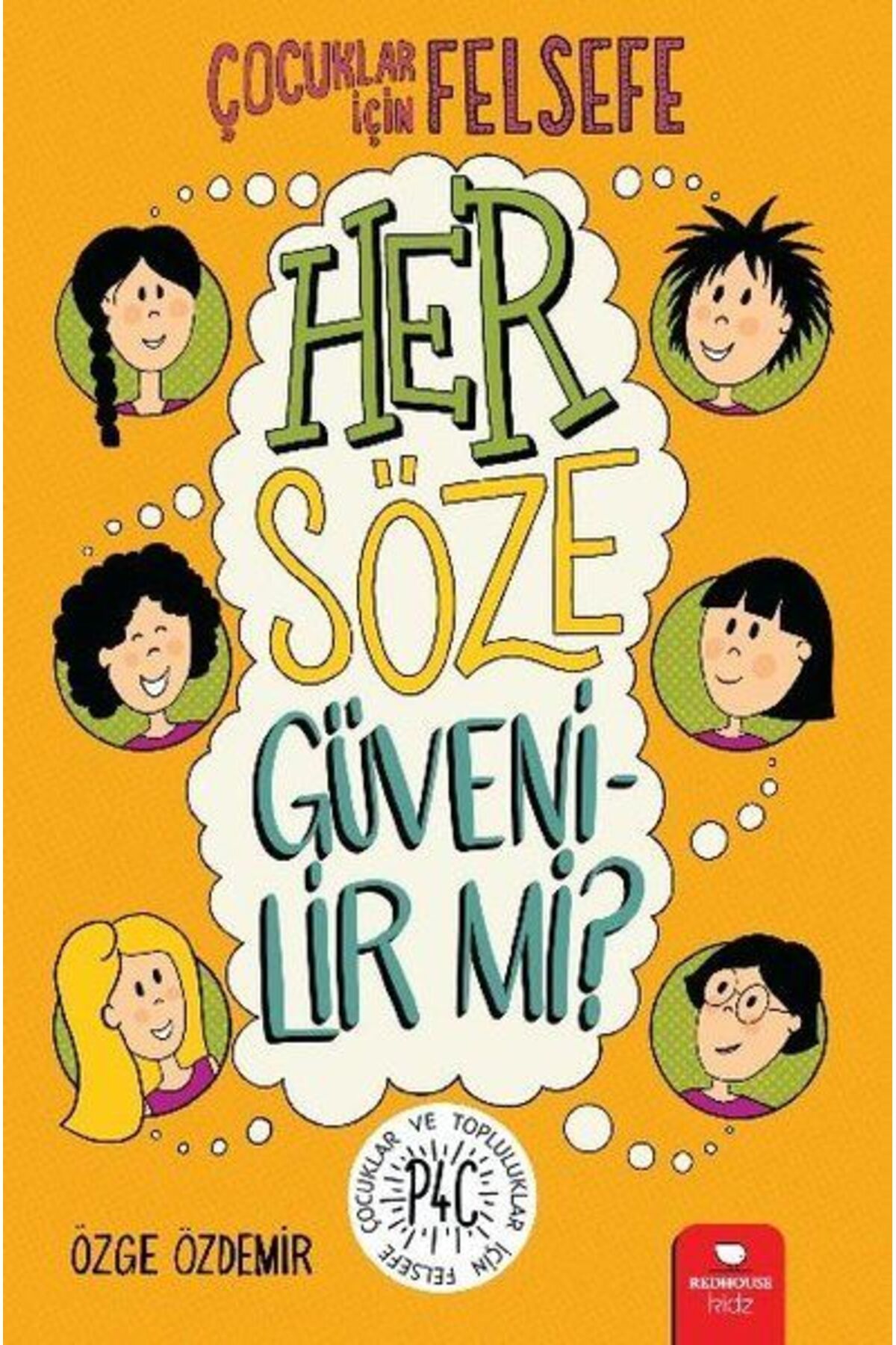 Destek Yayınları Her Söze Güvenilir mi Çocuklar İçin Felsefe