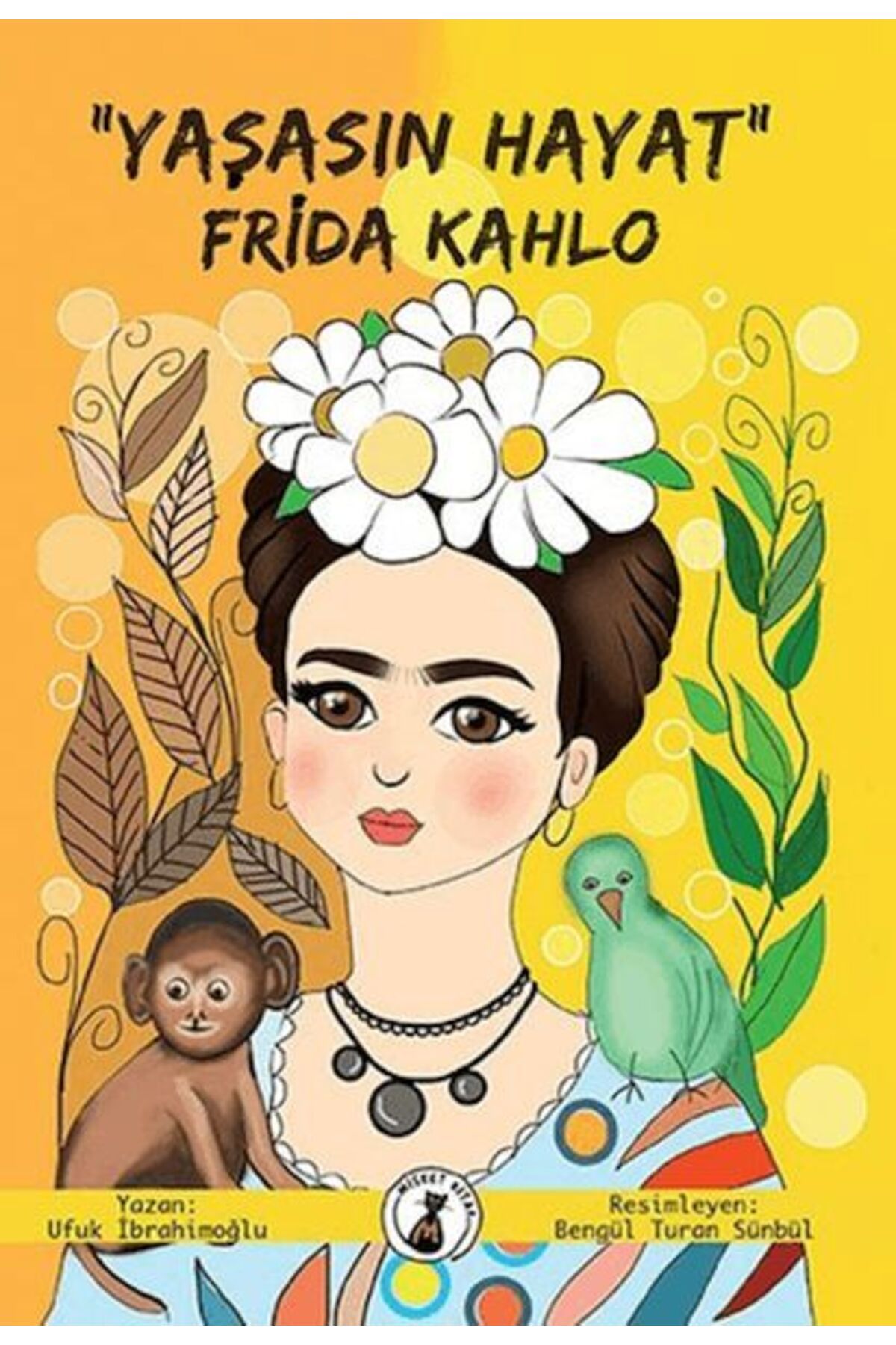 Karatay Yayınları quotYaşasın Hayatquot Frida Kahlo