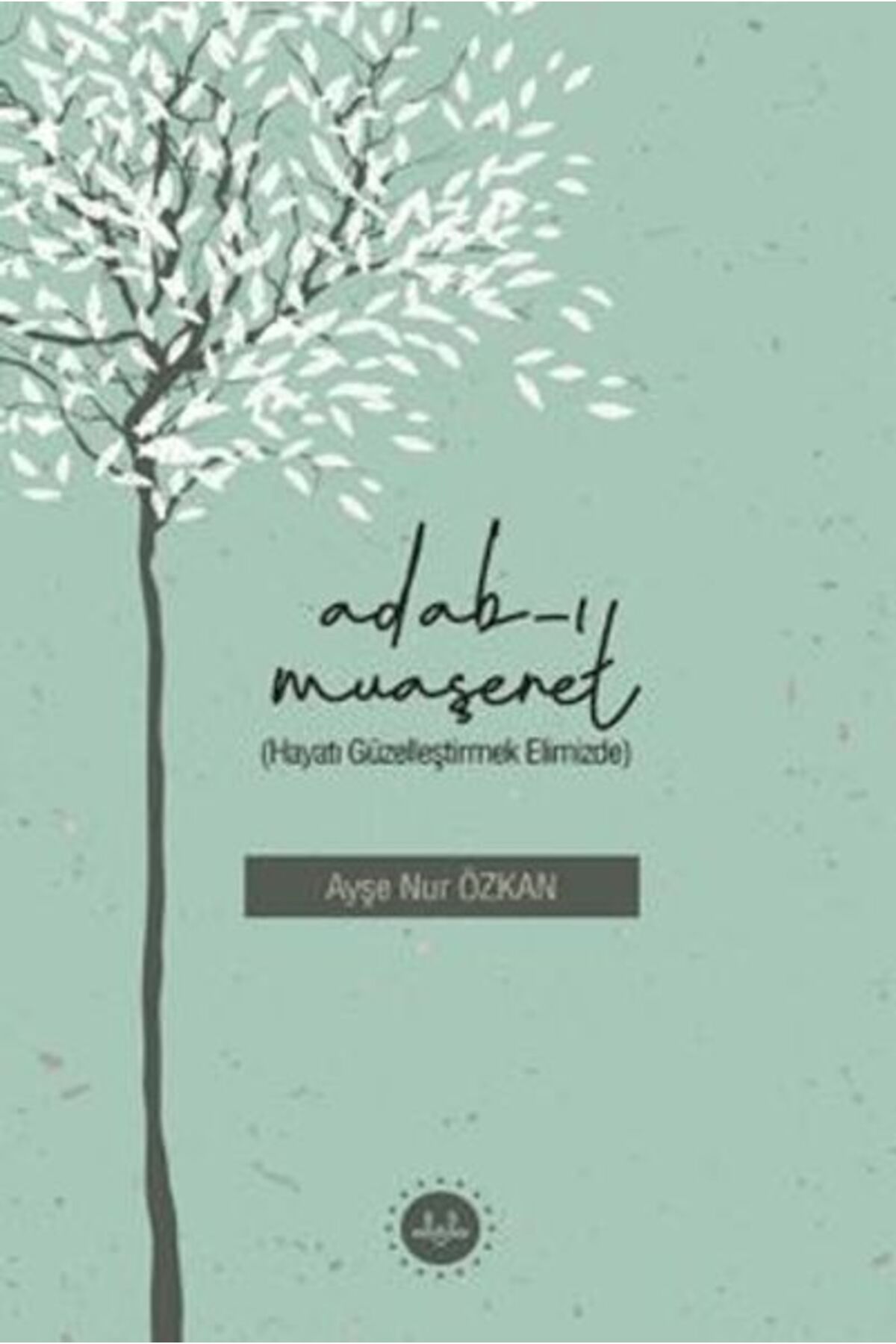 Destek Yayınları Adabı Muaşeret (Hayatı Güzelleştirmek Elimizde)