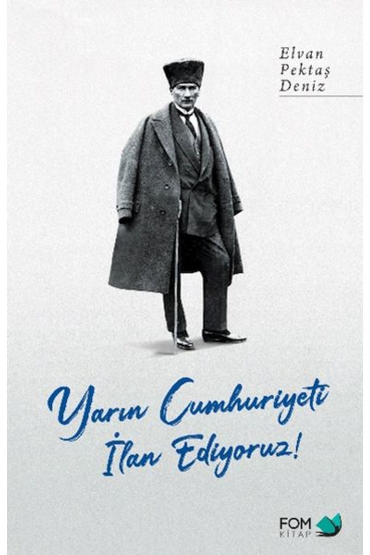 FOM Kitap Yarın Cumhuriyeti İlan Ediyoruz