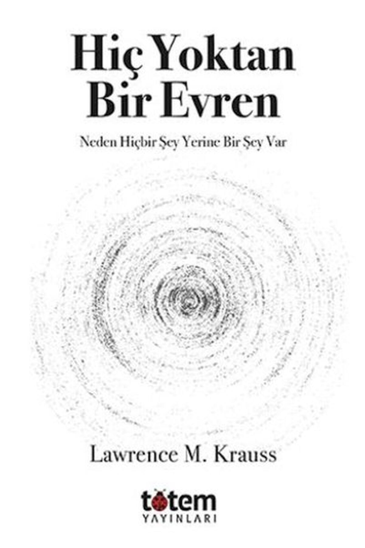 Destek Yayınları Hiç Yoktan Bir Evren