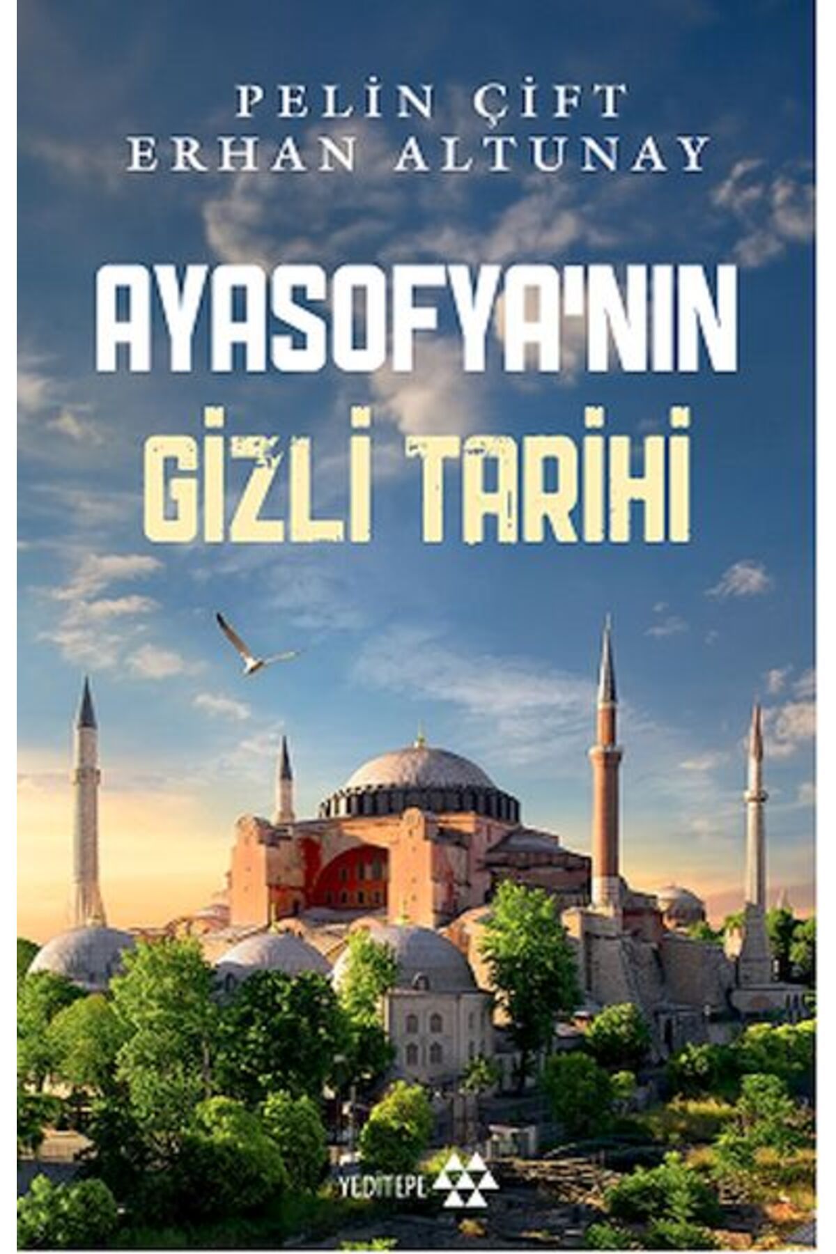 Yeditepe Yayınevi Ayasofyanın Gizli Tarihi