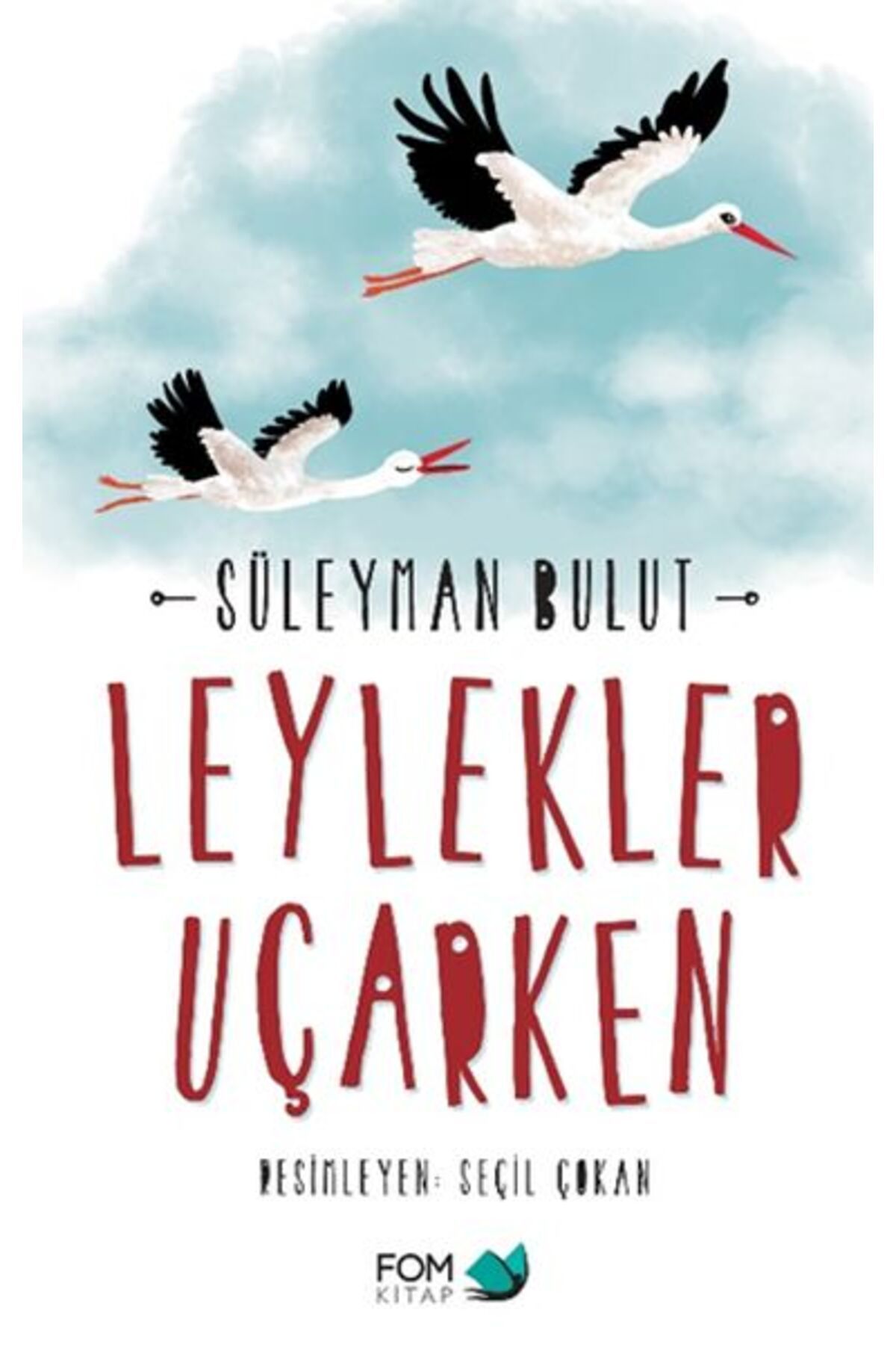 FOM Kitap Leylekler Uçarken