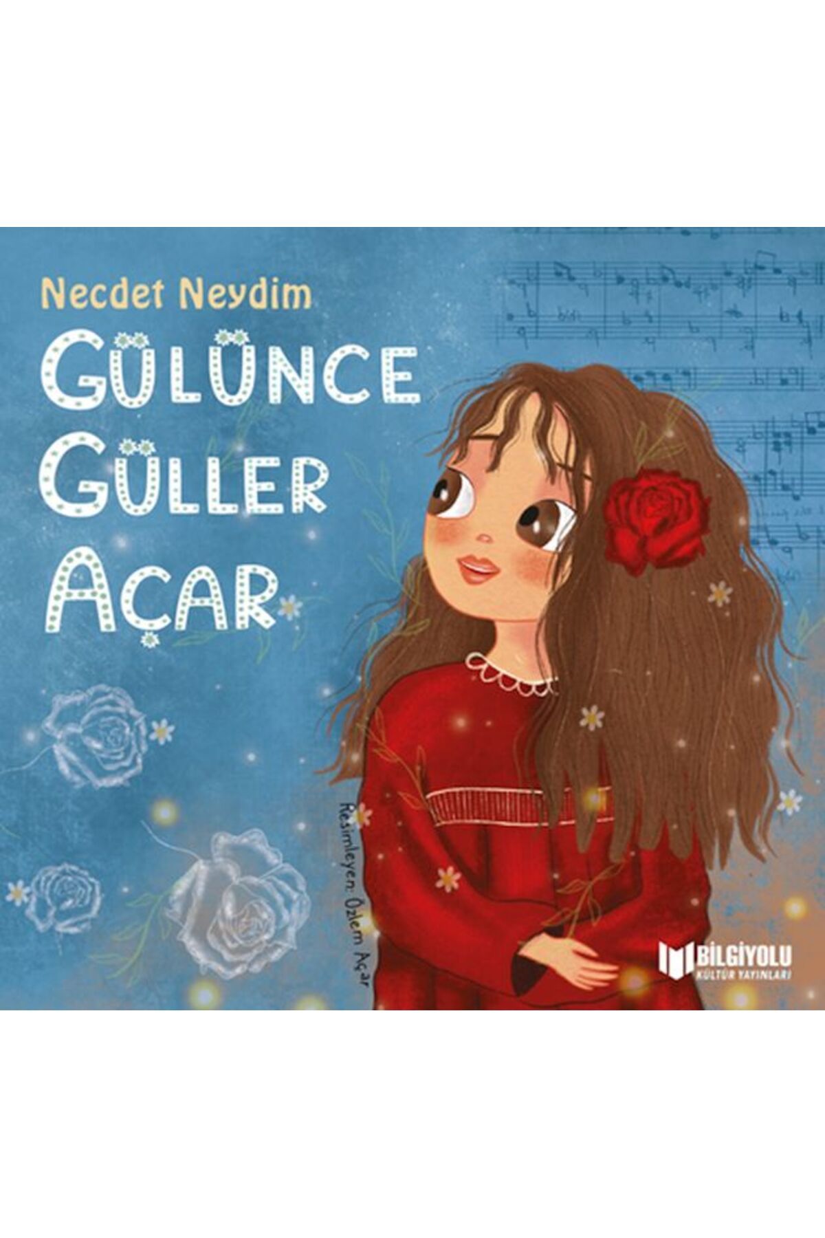 Destek Yayınları Gülünce Güller Açar