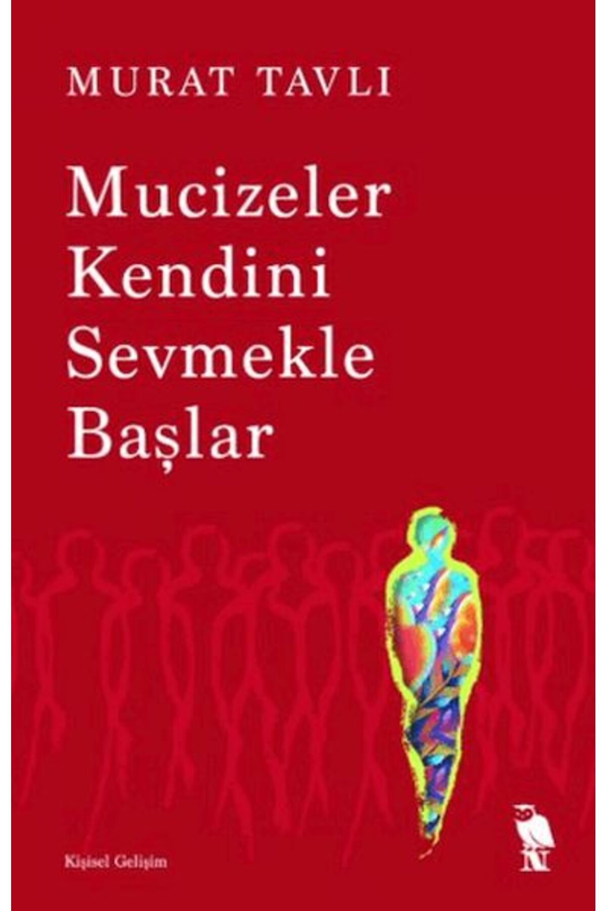 Destek Yayınları Mucizeler Kendini Sevmekle Başlar