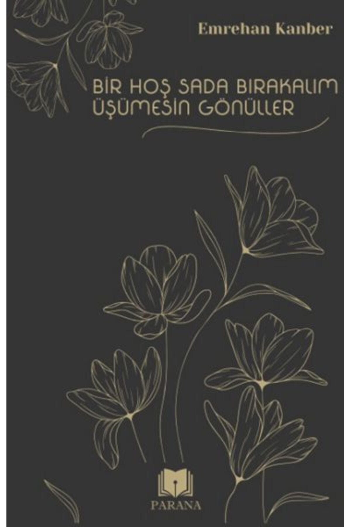 Karatay Yayınları Bir Hoş Sada Bırakalım Üşümesin Gönüller