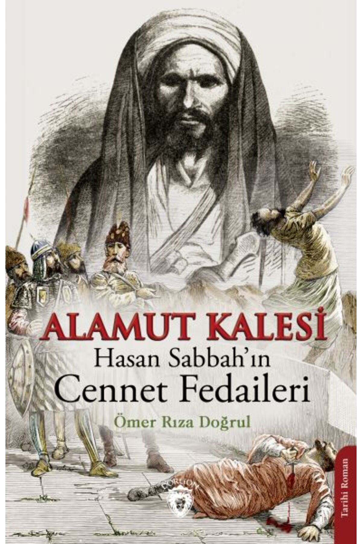 Destek Yayınları Alamut Kalesi - Hasan Sabbah’ın Cennet Fedaileri