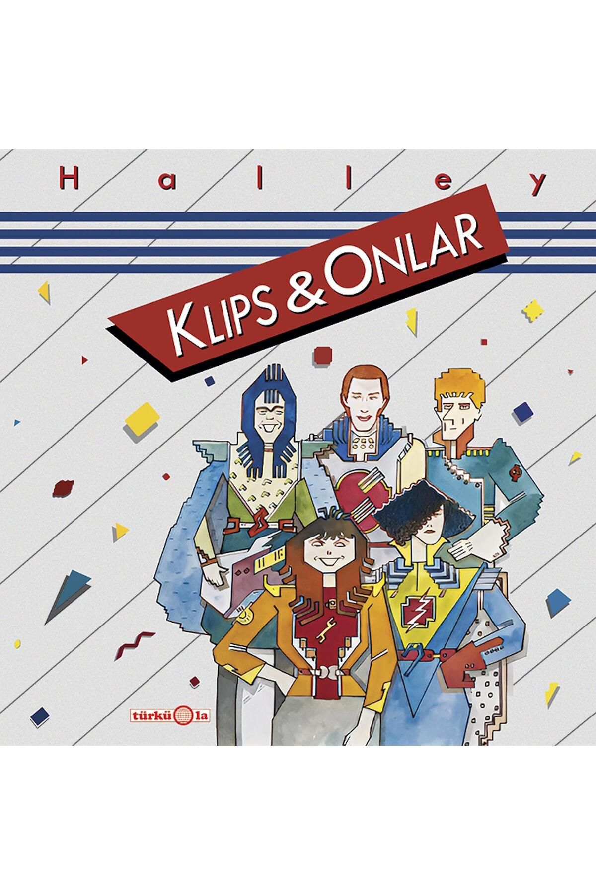 türküola müzik Klips ve Onlar - Halley (Plak)