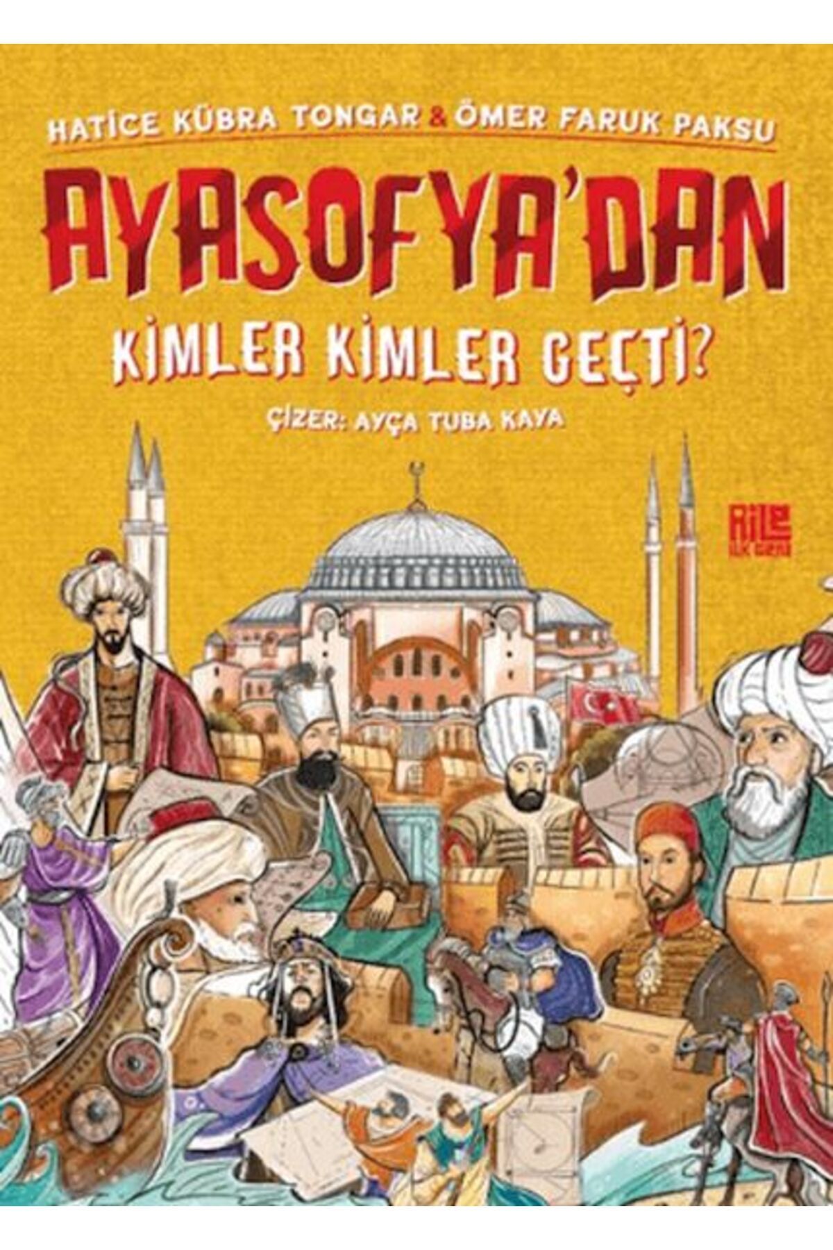 Karatay Yayınları Ayasofyadan Kimler Kimler Geçti