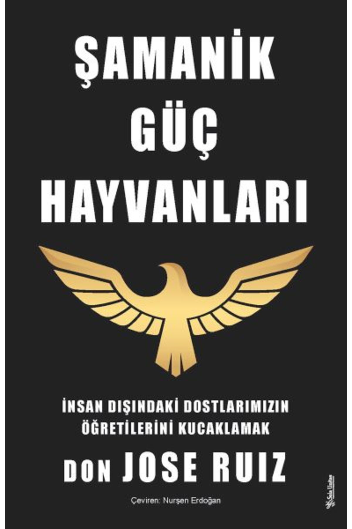 Karatay Yayınları Şamanik Güç Hayvanları