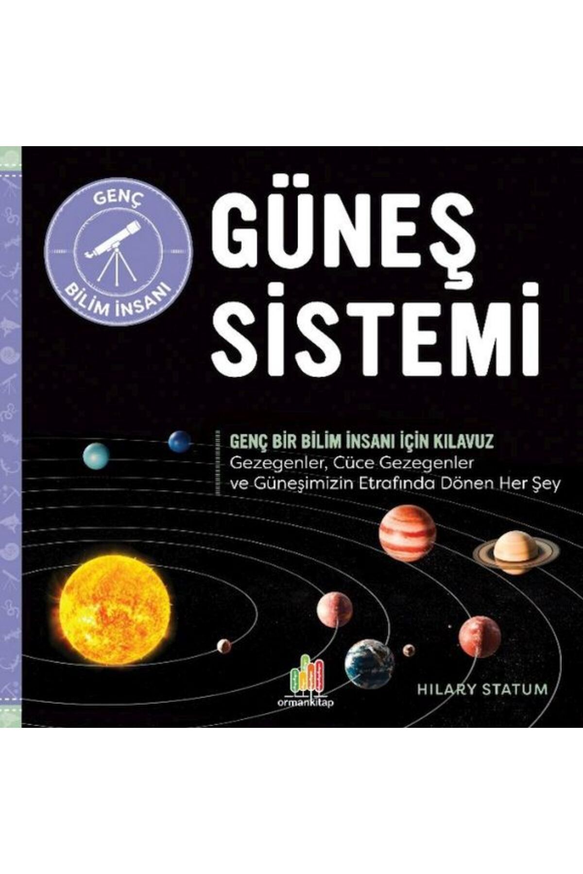 Orman Kitap Güneş Sistemi Genç Bir Bilim İnsanı İçin Kılavuz