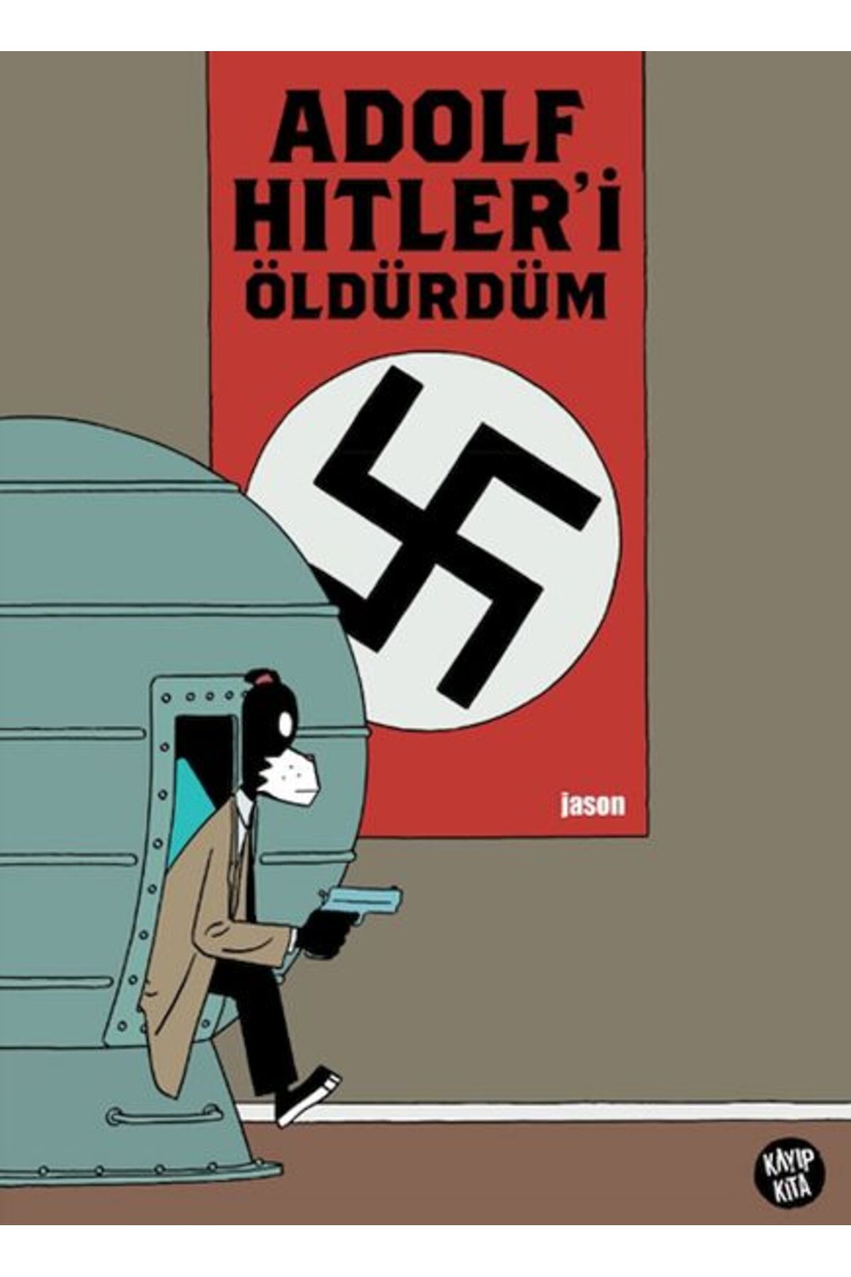 Destek Yayınları Adolf Hitleri Öldürdüm