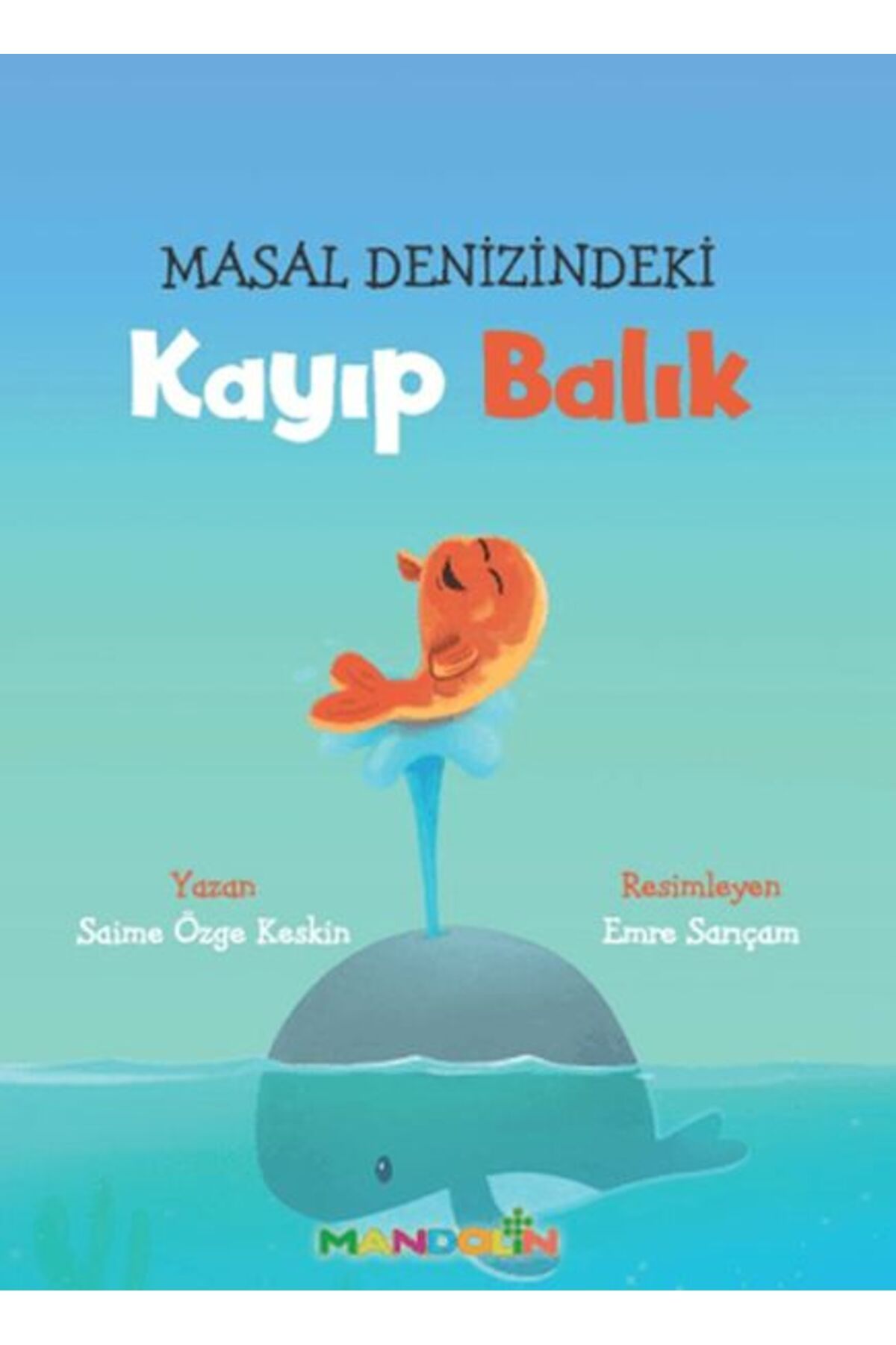Mandolin Yayınları Masal Denizindeki Kayıp Balık
