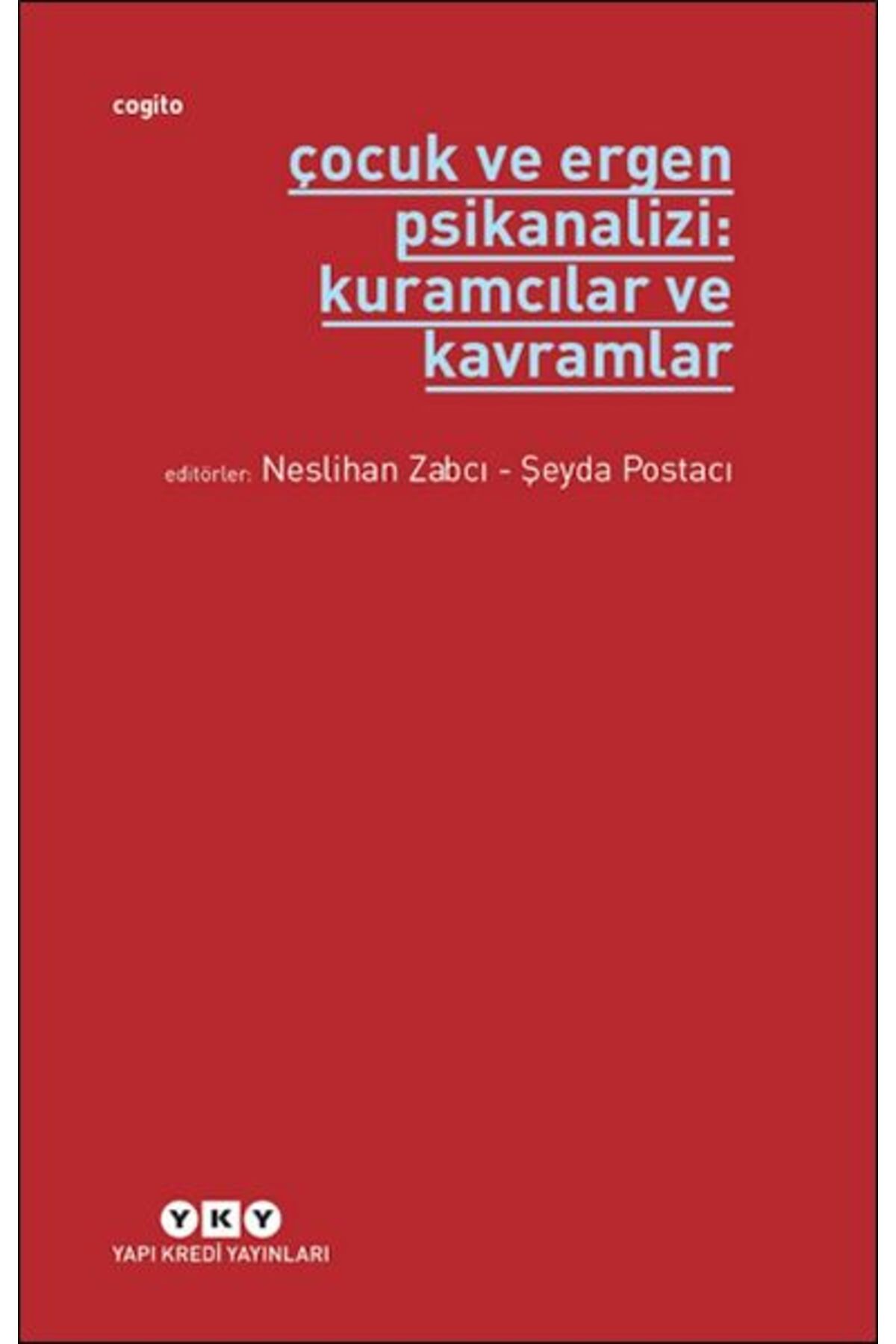 Destek Yayınları Çocuk ve Ergen Psikanalizi: Kuramcılar ve Kavramlar