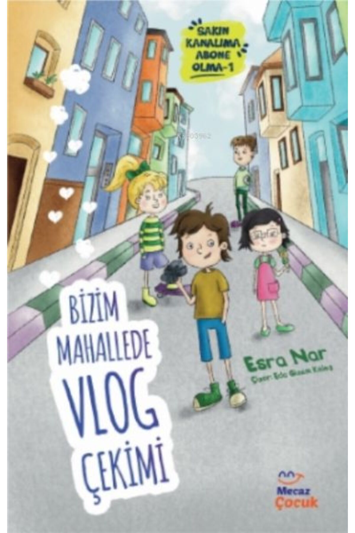 Destek Yayınları Bizim Mahallede Vlog Çekimi Sakın Kanalıma Abone Olma 1