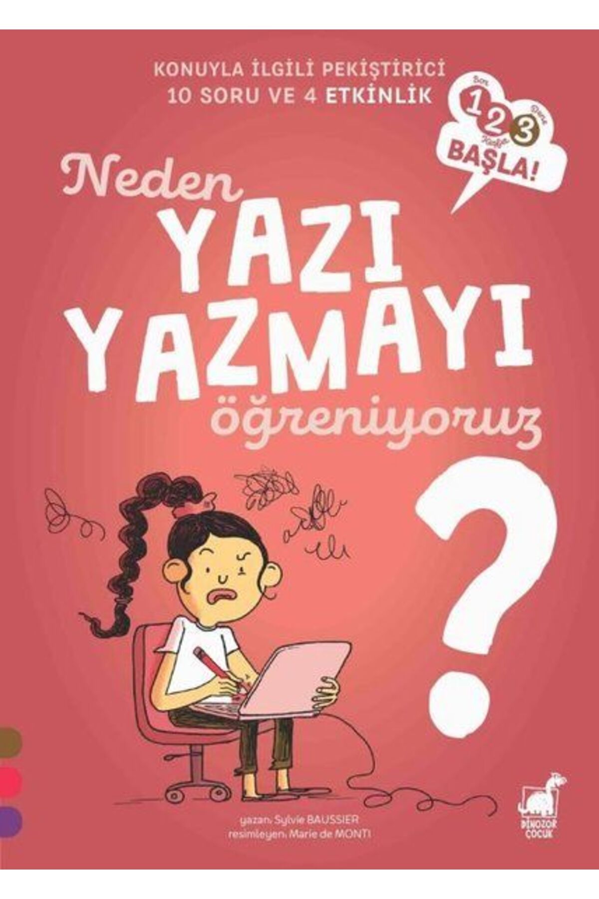Dinozor Çocuk Neden Yazı Yazmayı Öğreniyoruz