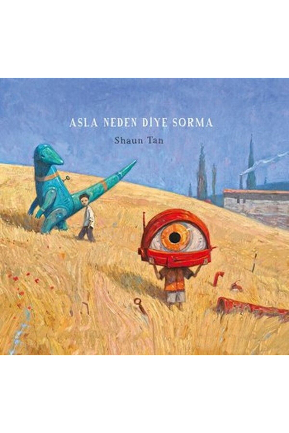 Destek Yayınları Asla Neden Diye Sorma