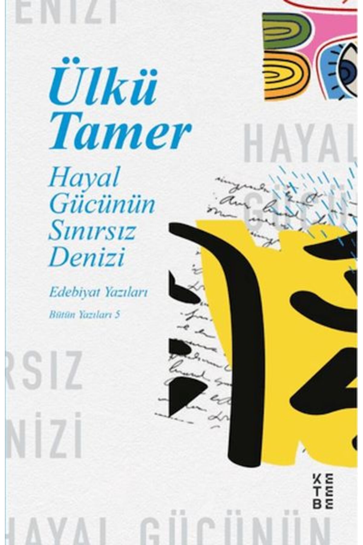 Ketebe Yayınları Hayal Gücünün Sınırsız Denizi