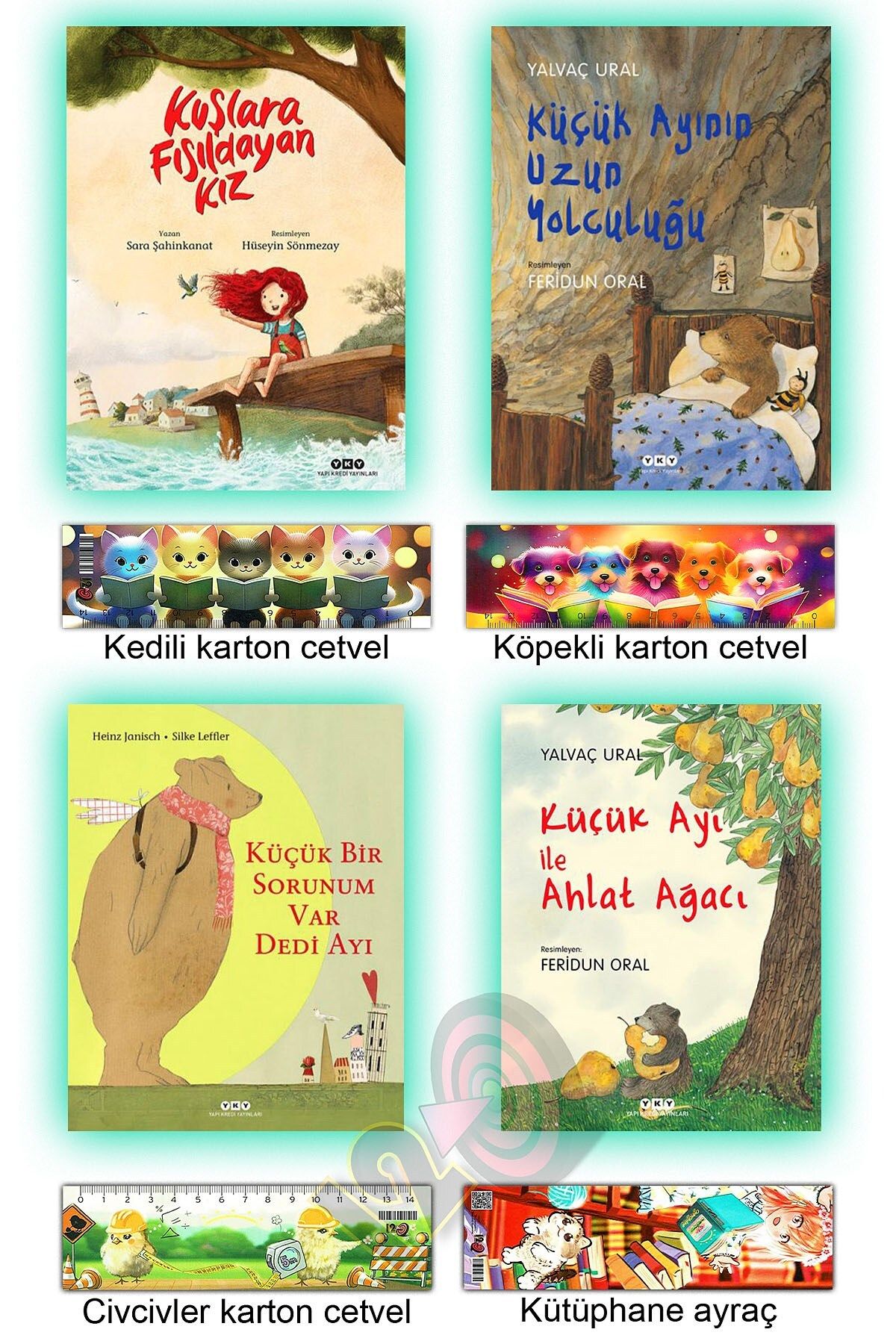 Yapı Kredi Yayınları Kuşlara Fısıldayan Kız Küçük Ayı ile Ahlat Ağacı Bir Sorunum Var Ayının Uzun Yolculuğu (3-8 yaş)