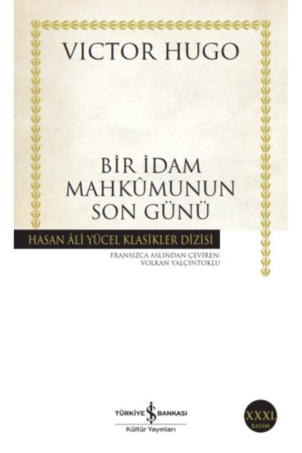 Destek Yayınları Bir İdam Mahkumunun Son Günü Hasan Ali Yücel Klasikleri