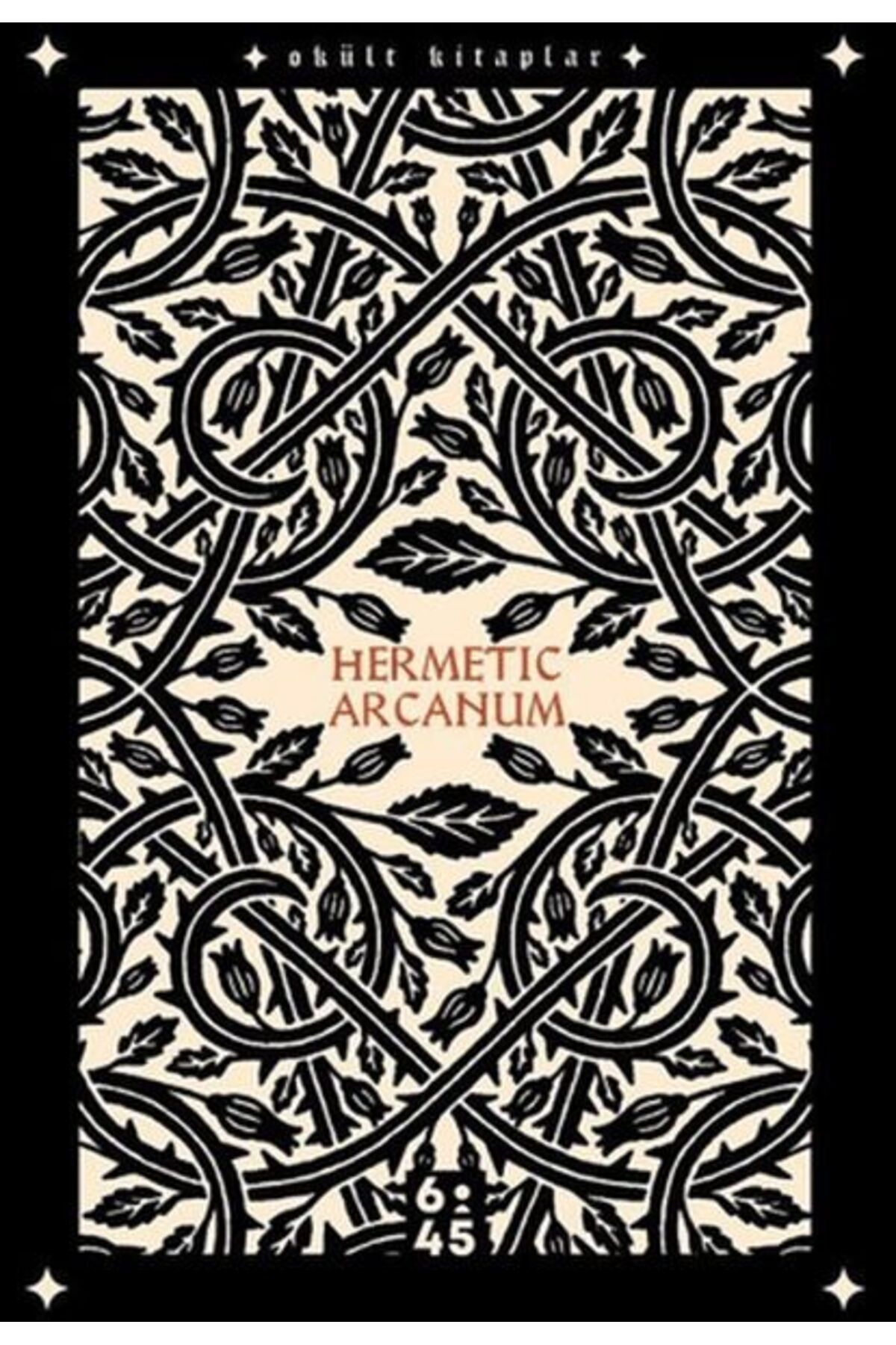 Altıkırkbeş Yayınları Hermetic Arcanum