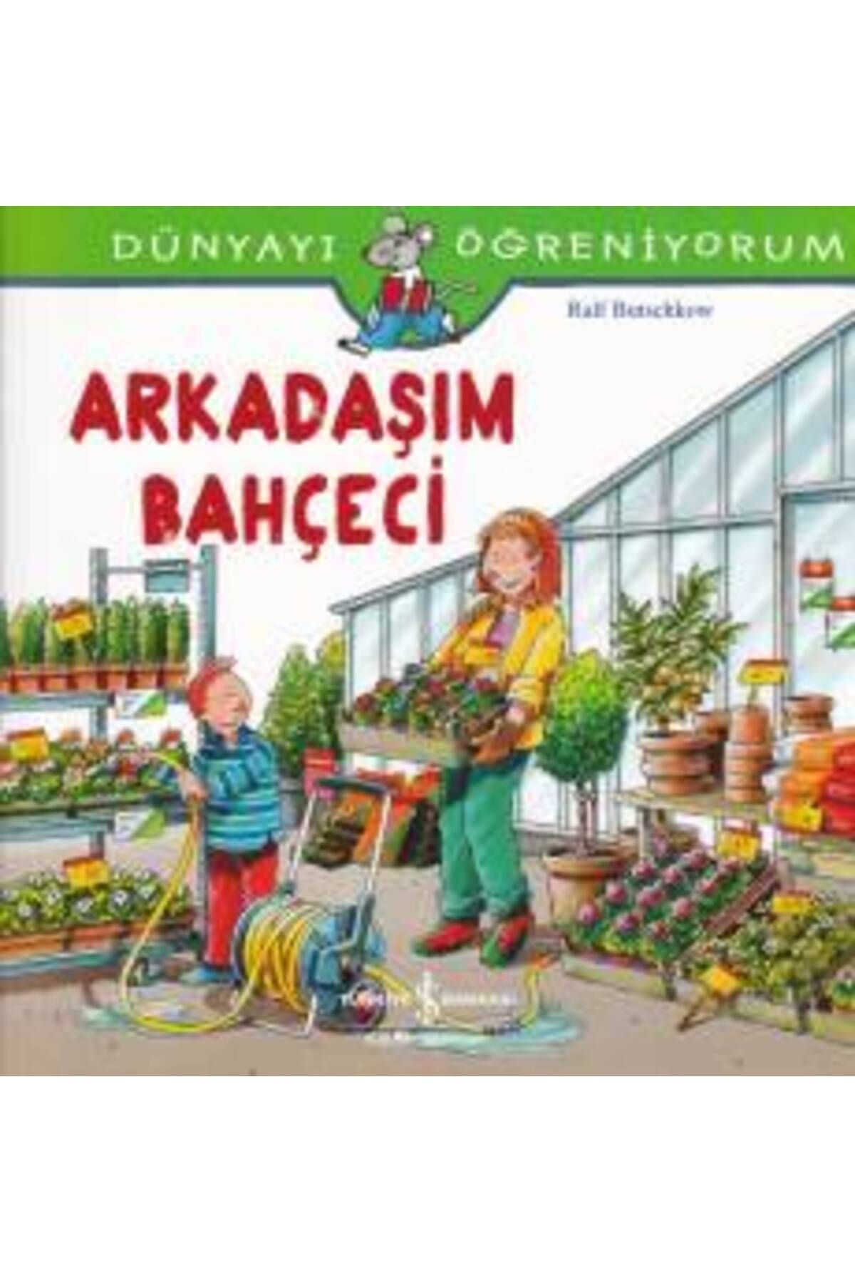 Destek Yayınları Dünyayı Öğreniyorum Arkadaşım Bahçeci