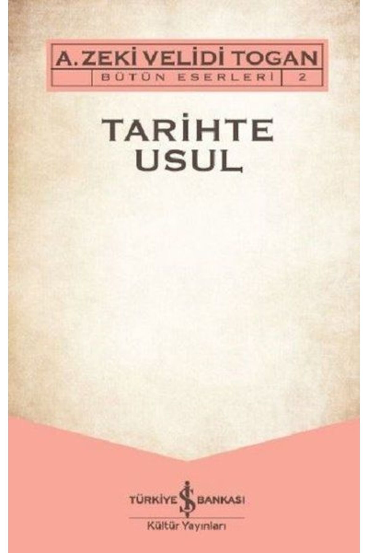 Destek Yayınları Tarihte Usul Bütün Eserleri 2