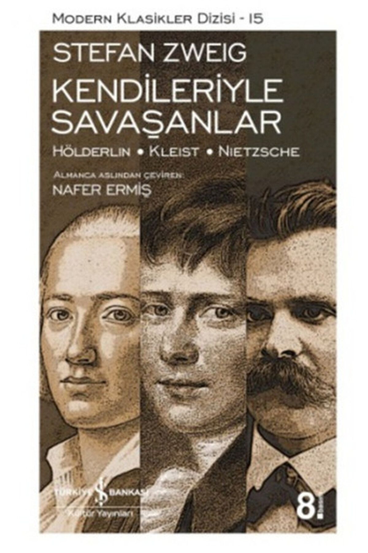 Destek Yayınları Kendileriyle Savaşanlar Hölderlin Kleist Nietzsche Modern Klasikler Dizisi