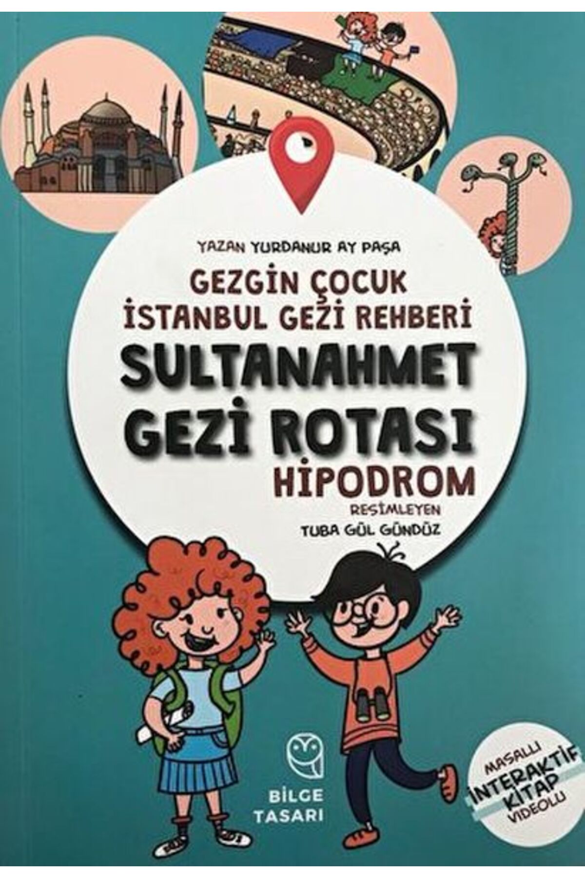 Bilgesu Yayıncılık Gezgin Çocuk İstanbul Gezi Rehberi Sultanahmet Gezi Rotası