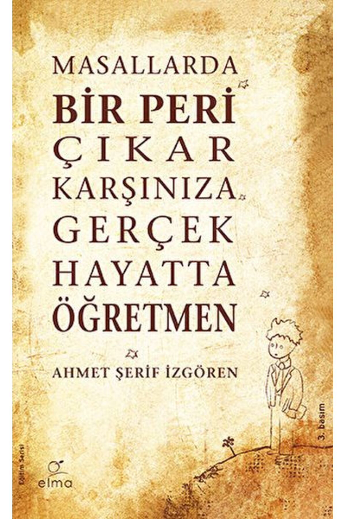 Destek Yayınları Masallarda Bir Peri Çıkar Karşınıza Gerçek Hayatta Öğretmen