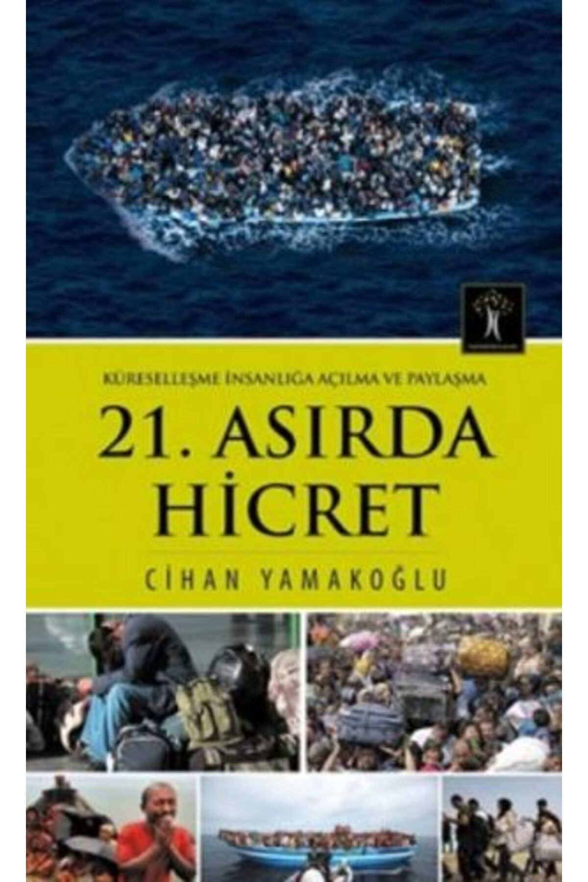 İlgi Kültür Sanat Yayıncılık 21 Asırda Hicret