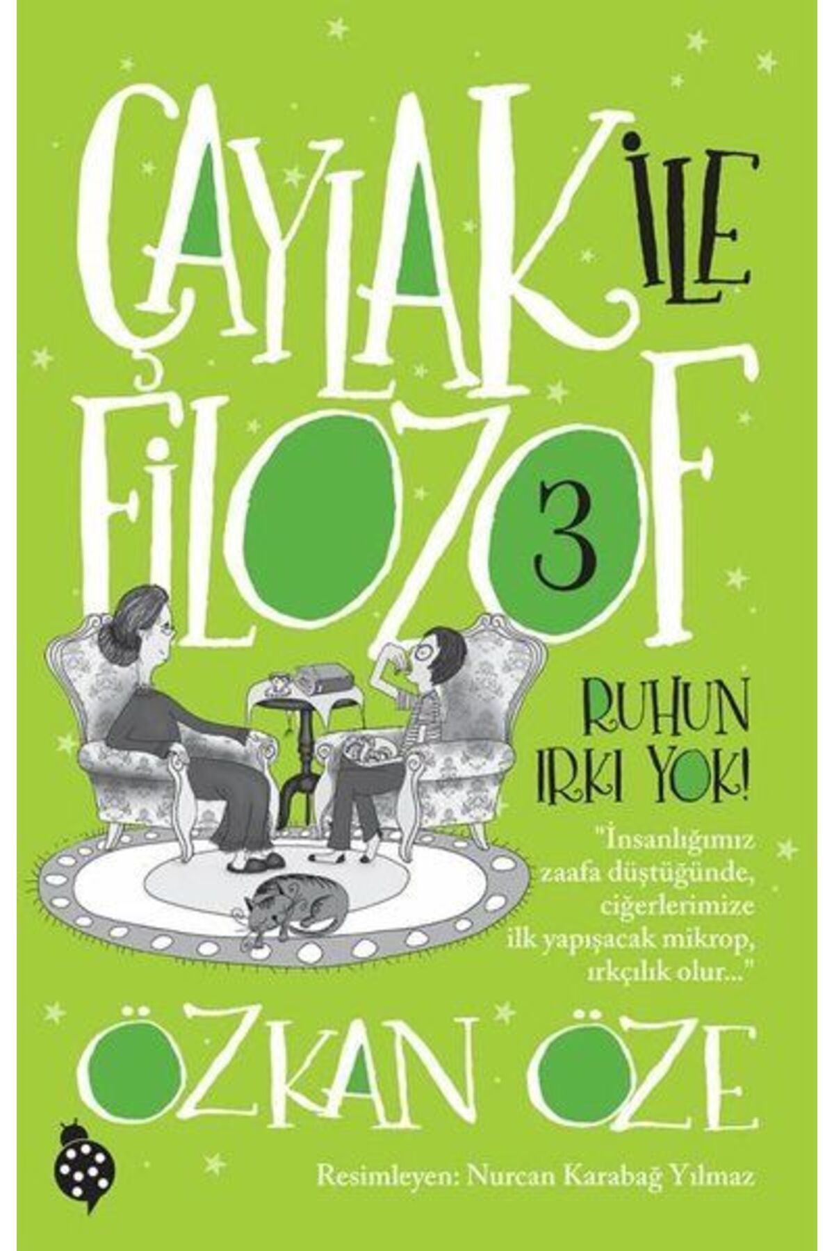 Karatay Yayınları Çaylak İle Filozof 3 Ruhun Irkı Yok