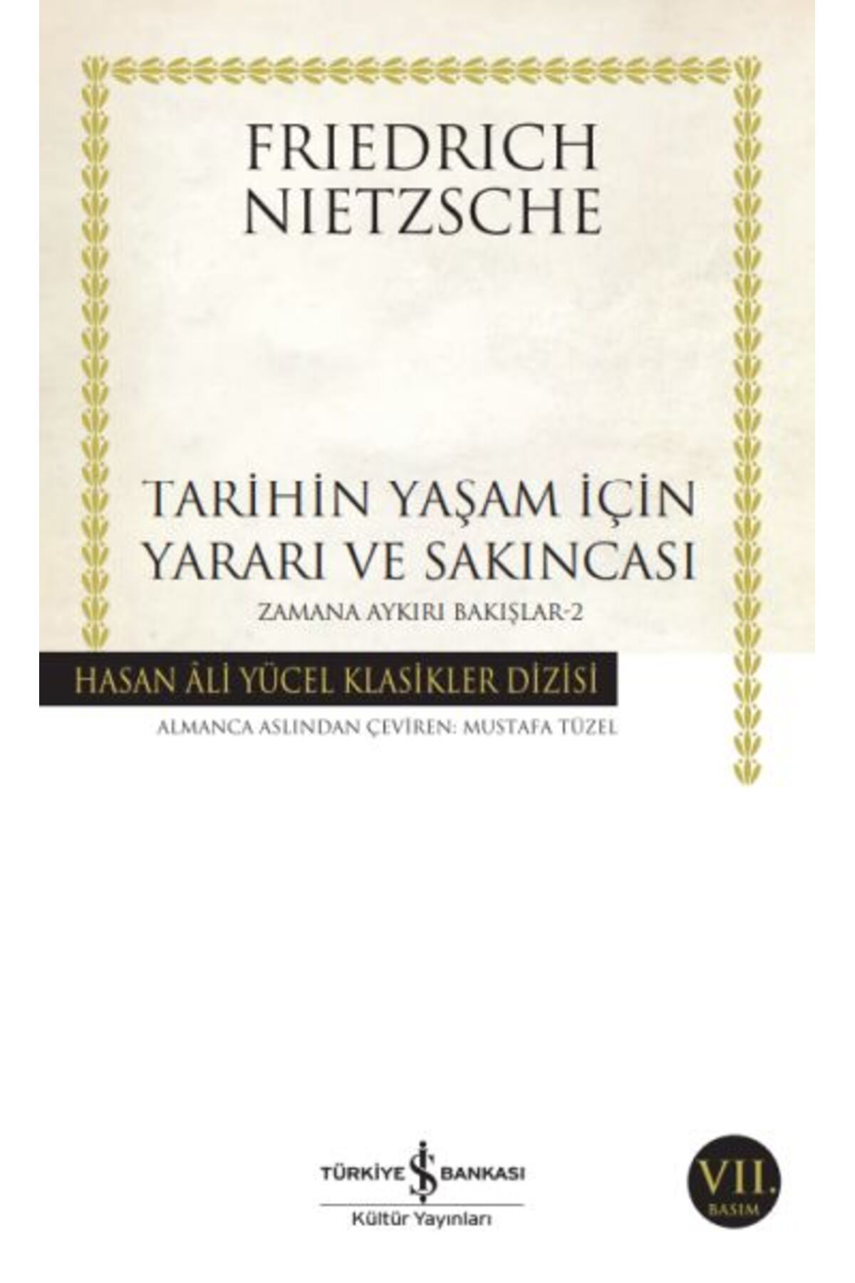 Destek Yayınları Tarihin Yaşam İçin rı ve Sakıncası Zamana Aykırı Bakışlar 2 Hasan Ali Yücel Klasikleri