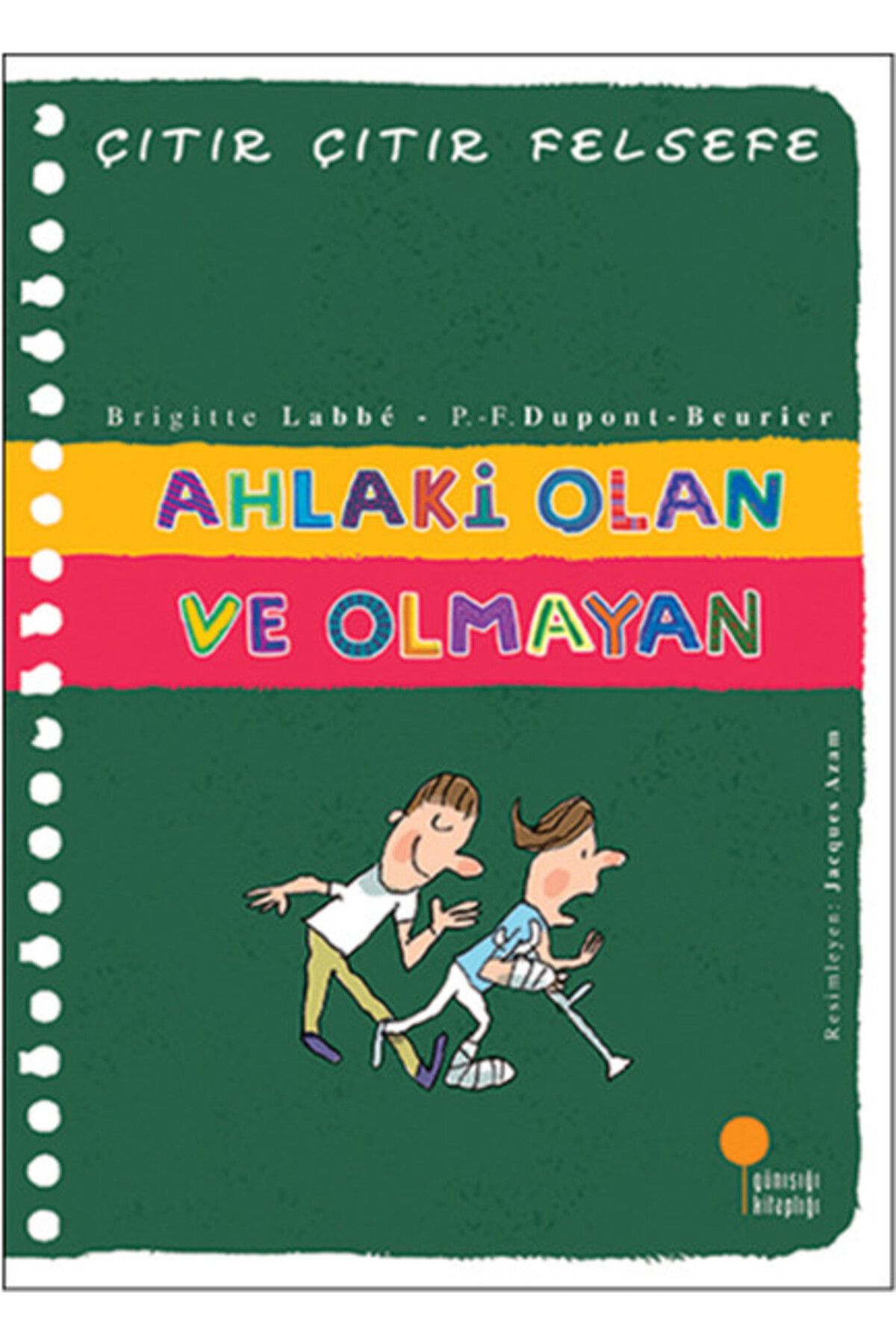 Destek Yayınları Çıtır Çıtır Felsefe 26 Ahlaki Olan ve Olmayan