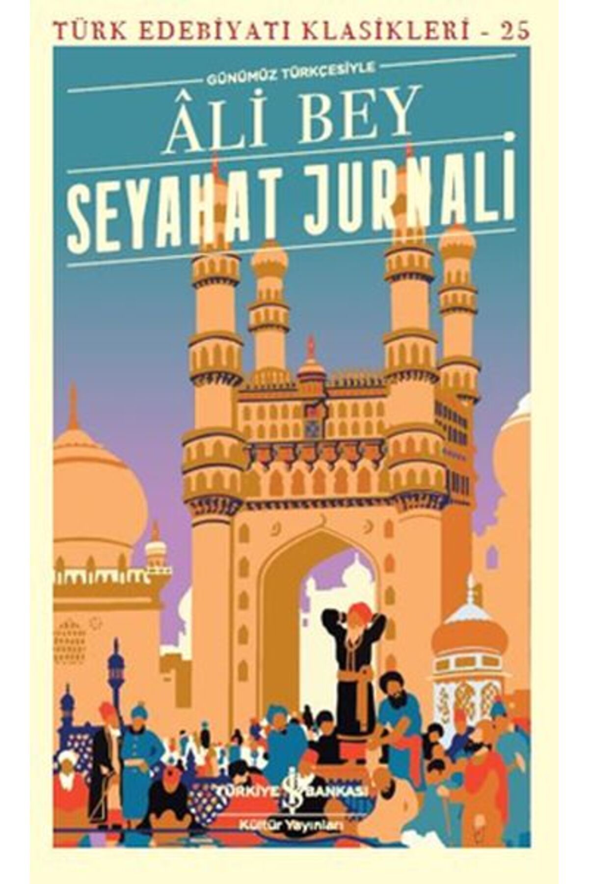 Destek Yayınları Seyahat Jurnali Günümüz Türkçesiyle Türk Edebiyatı Klasikleri