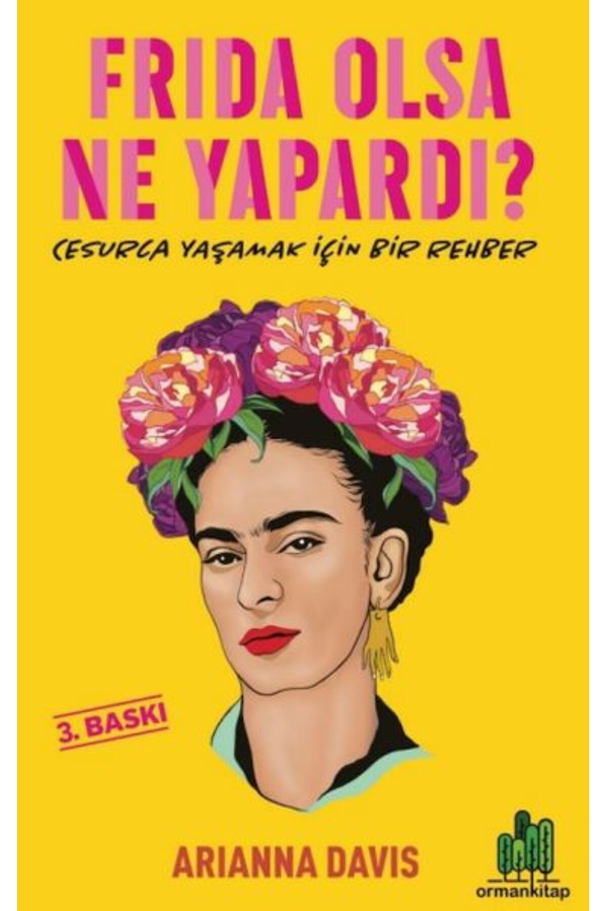 Orman Kitap Frıda Olsa Ne Yapardı