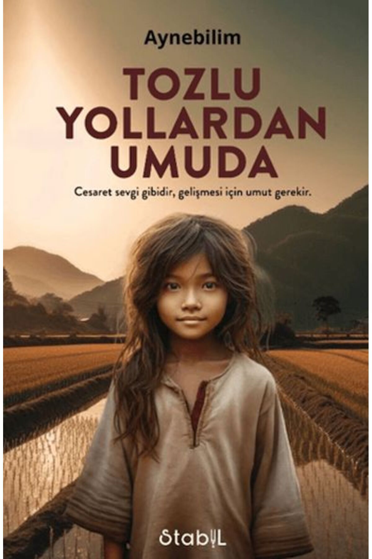STABİL KİTAP Tozlu Yollardan Umuda