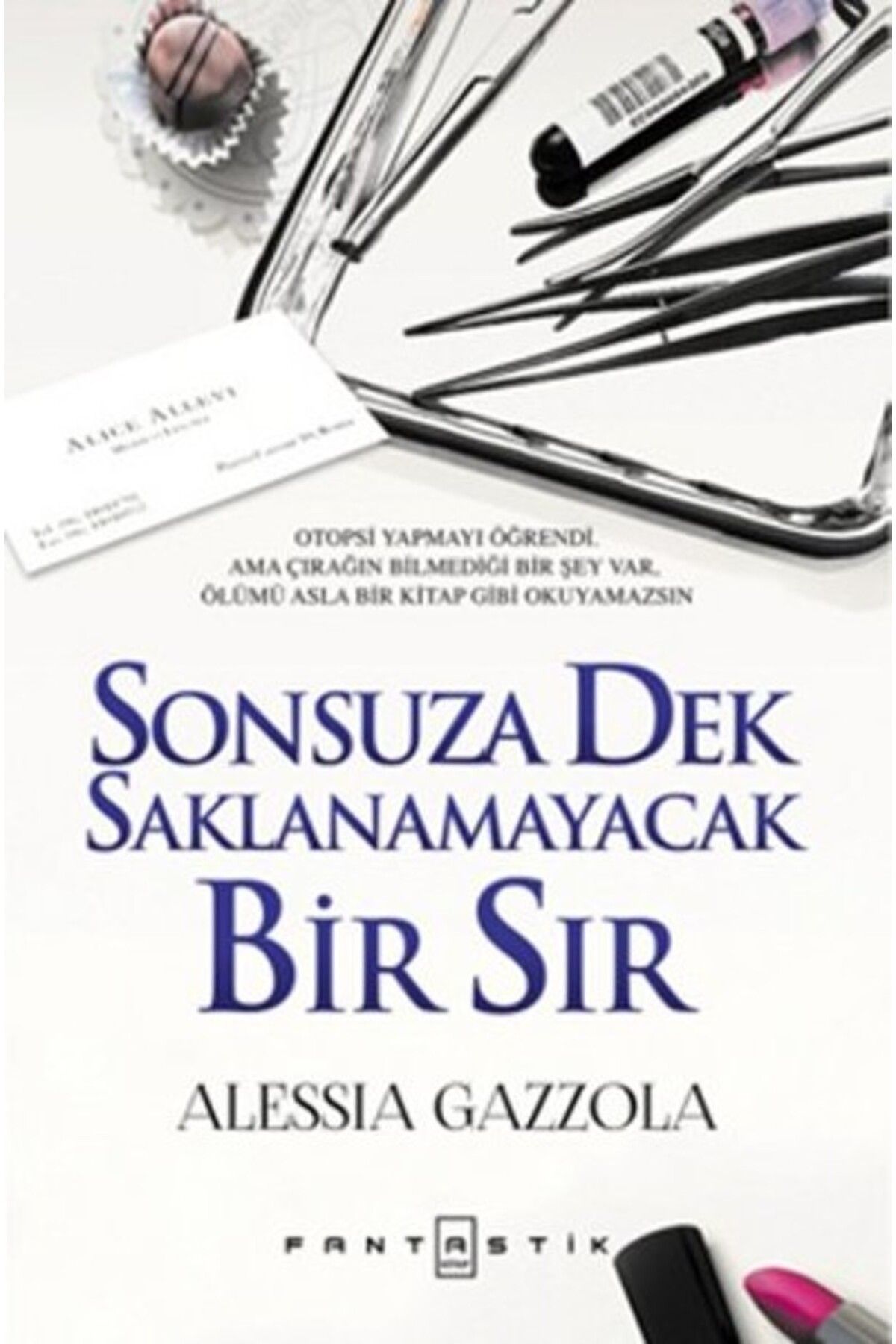 Karatay Yayınları Sonsuza Dek Saklanmayacak Bir Sır Ciltli