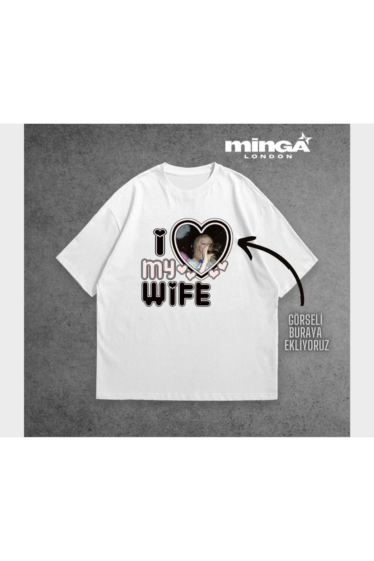 Minga London Beyaz Kişiye Özel Tasarlanan I love MY Wife Oversize Tshirt -Minga London
