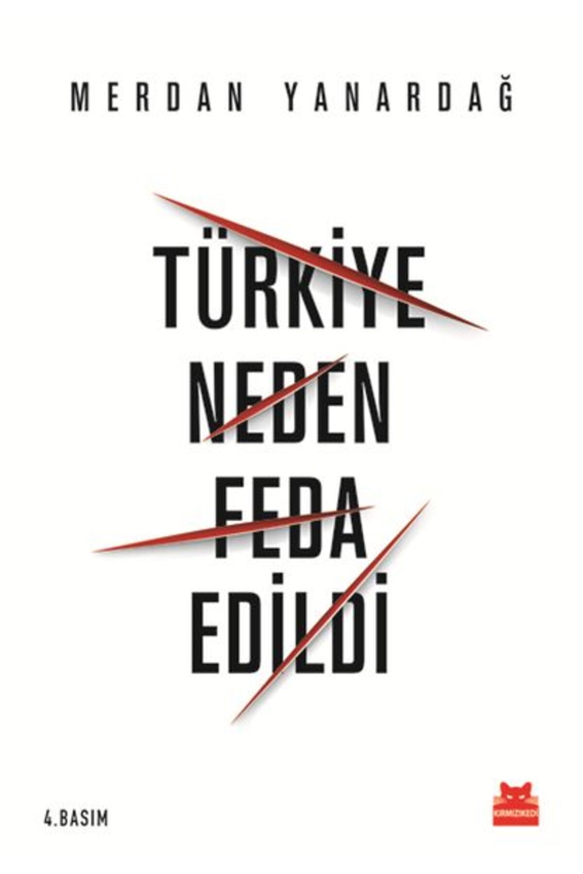Destek Yayınları Türkiye Neden Feda Edildi