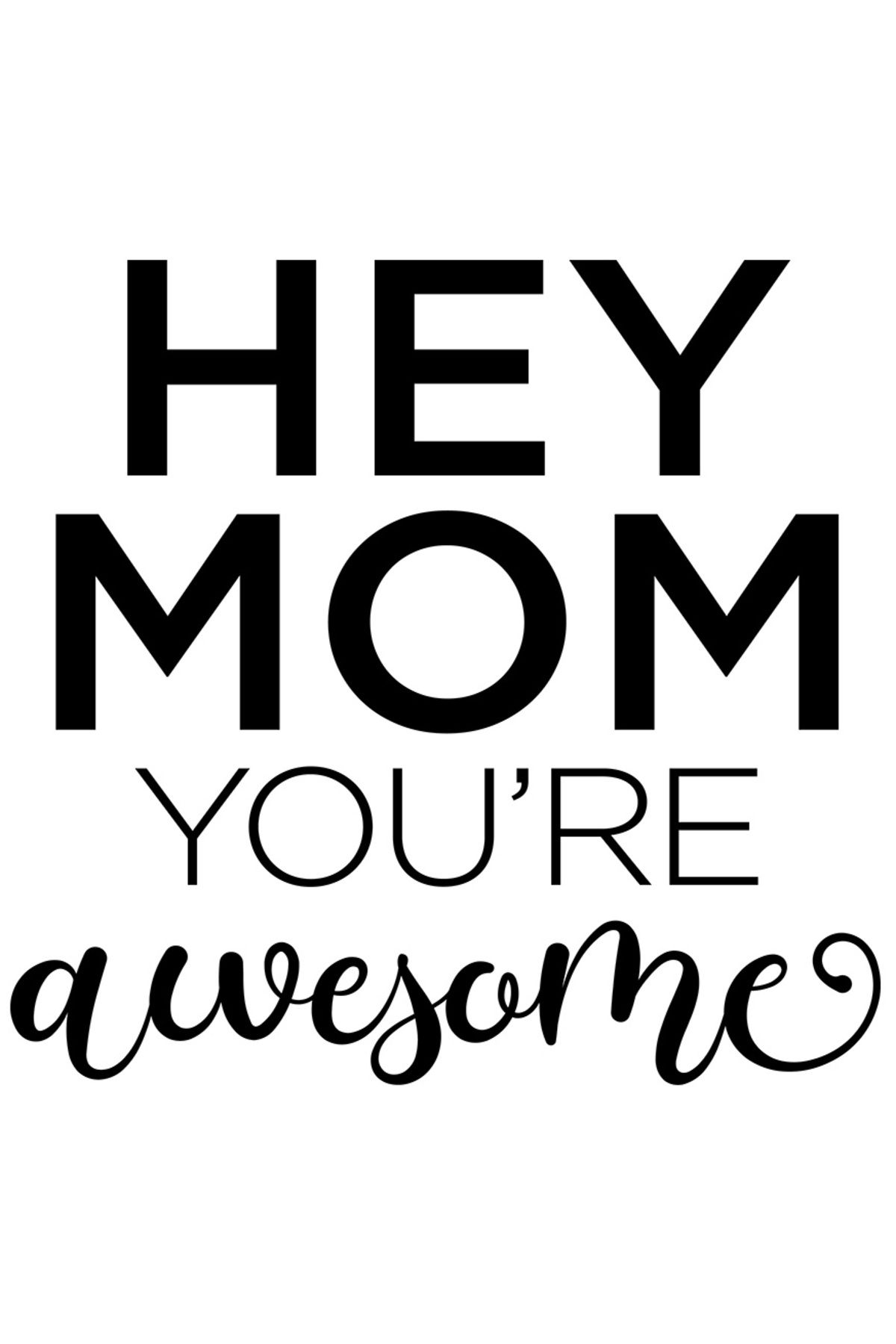 StoryGift Romania Sticker Autocolant 30cm Exterior Cu Mesajul "hey, Mom, You're Awesome" - Mama, Esti Uimitoare - One Size