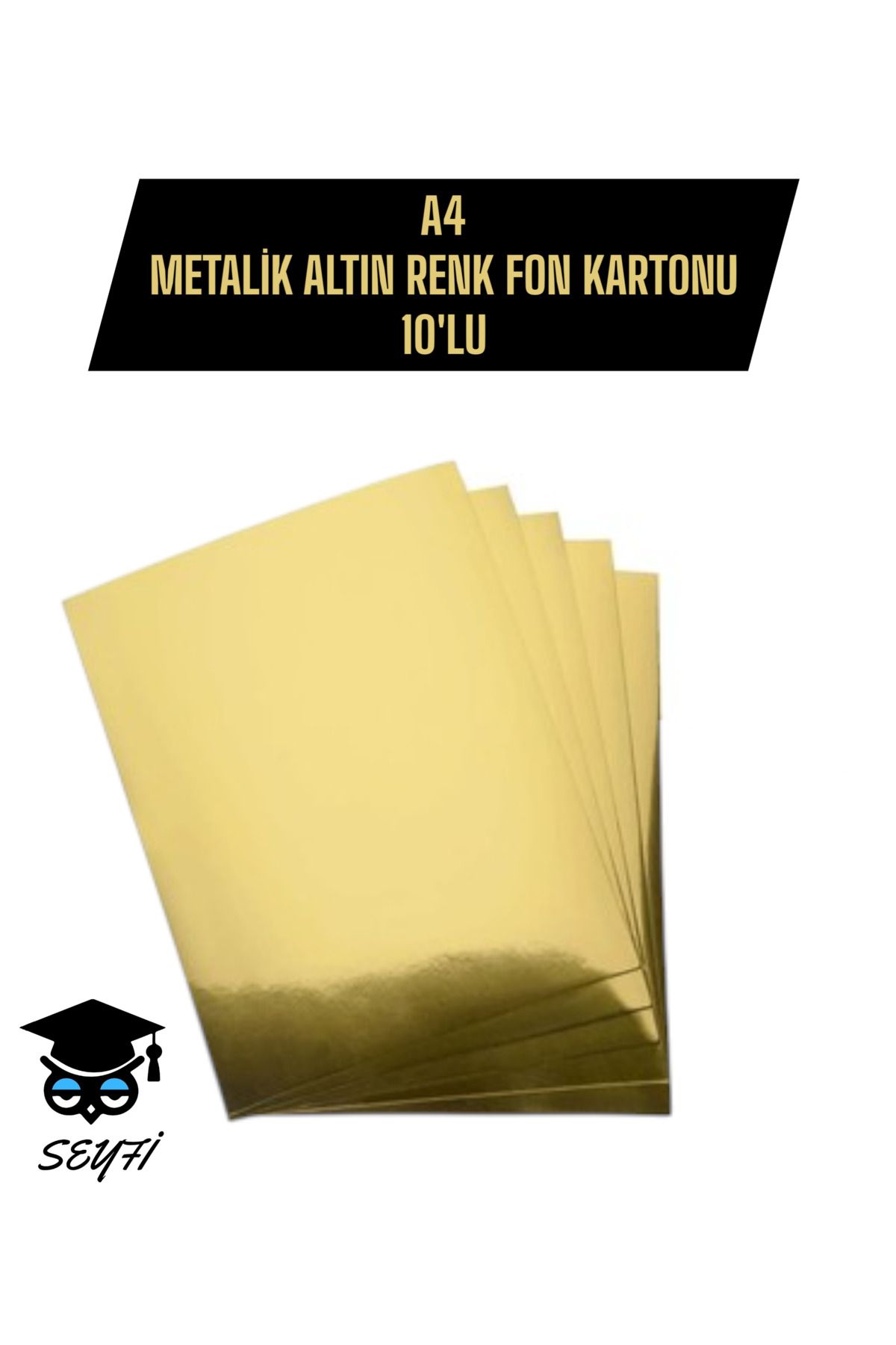 SEYFİKİRTASİYE A4 20X30 CM METALİK ALTIN RENK FON KARTONU 10'LU