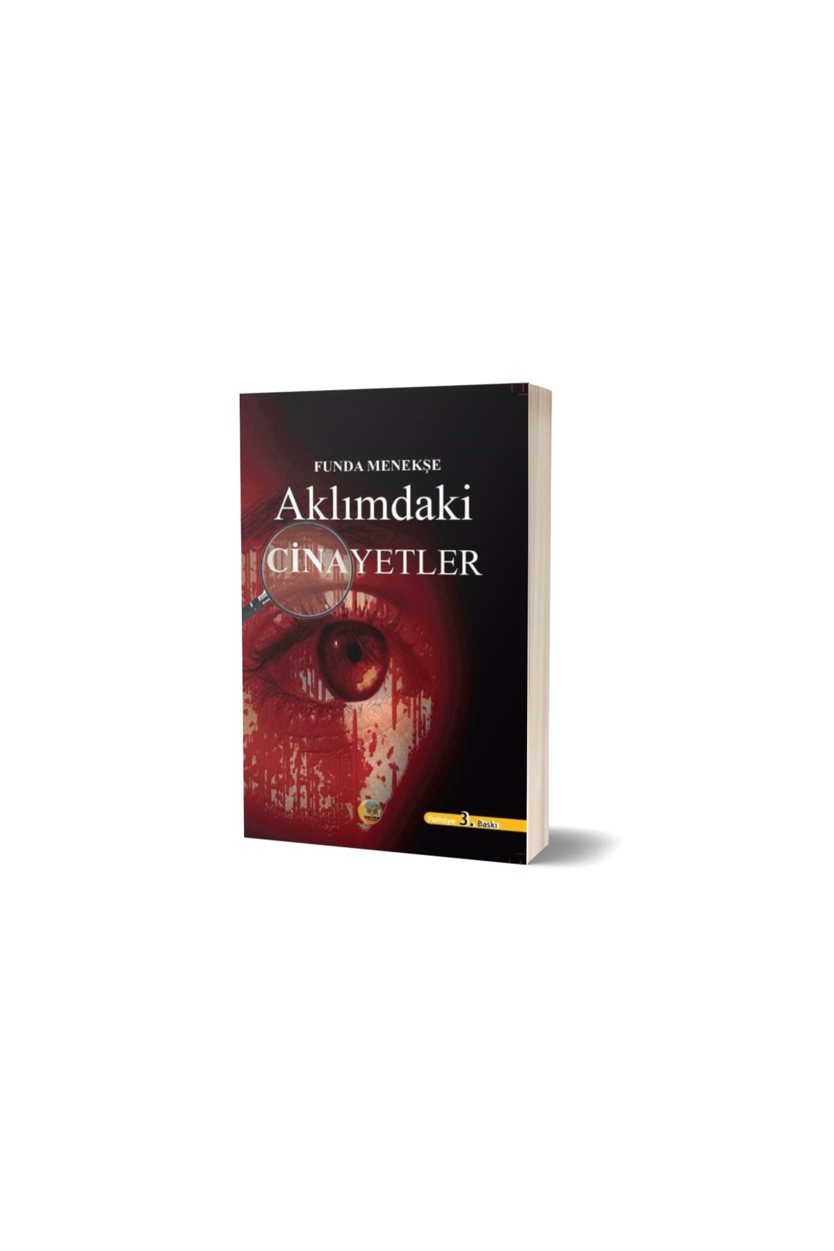 Anonim Yayıncılık AKLIMDAKİ CİNAYETLER