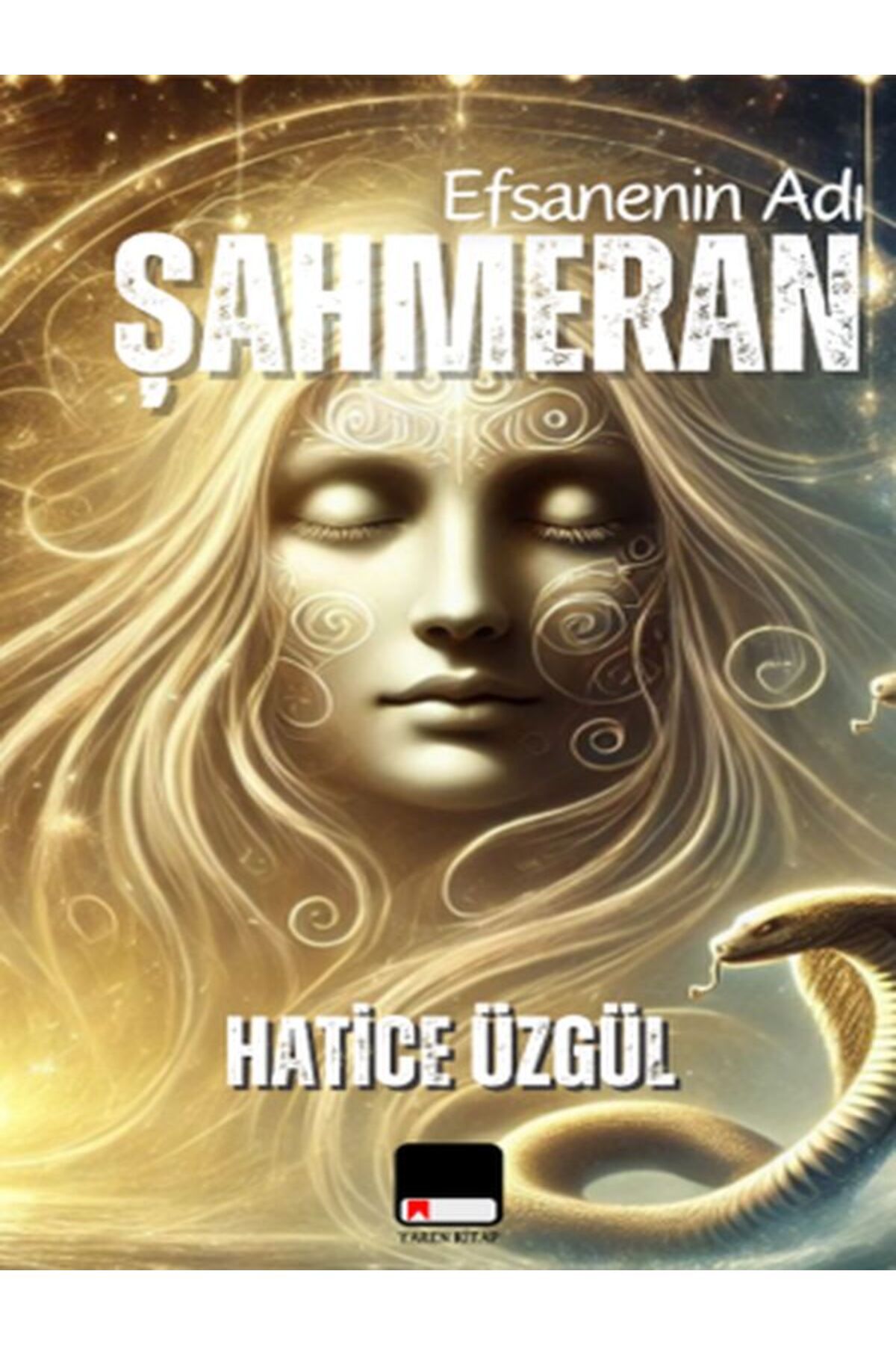 Yaren Kitap Efsanenin Adı Şahmeran