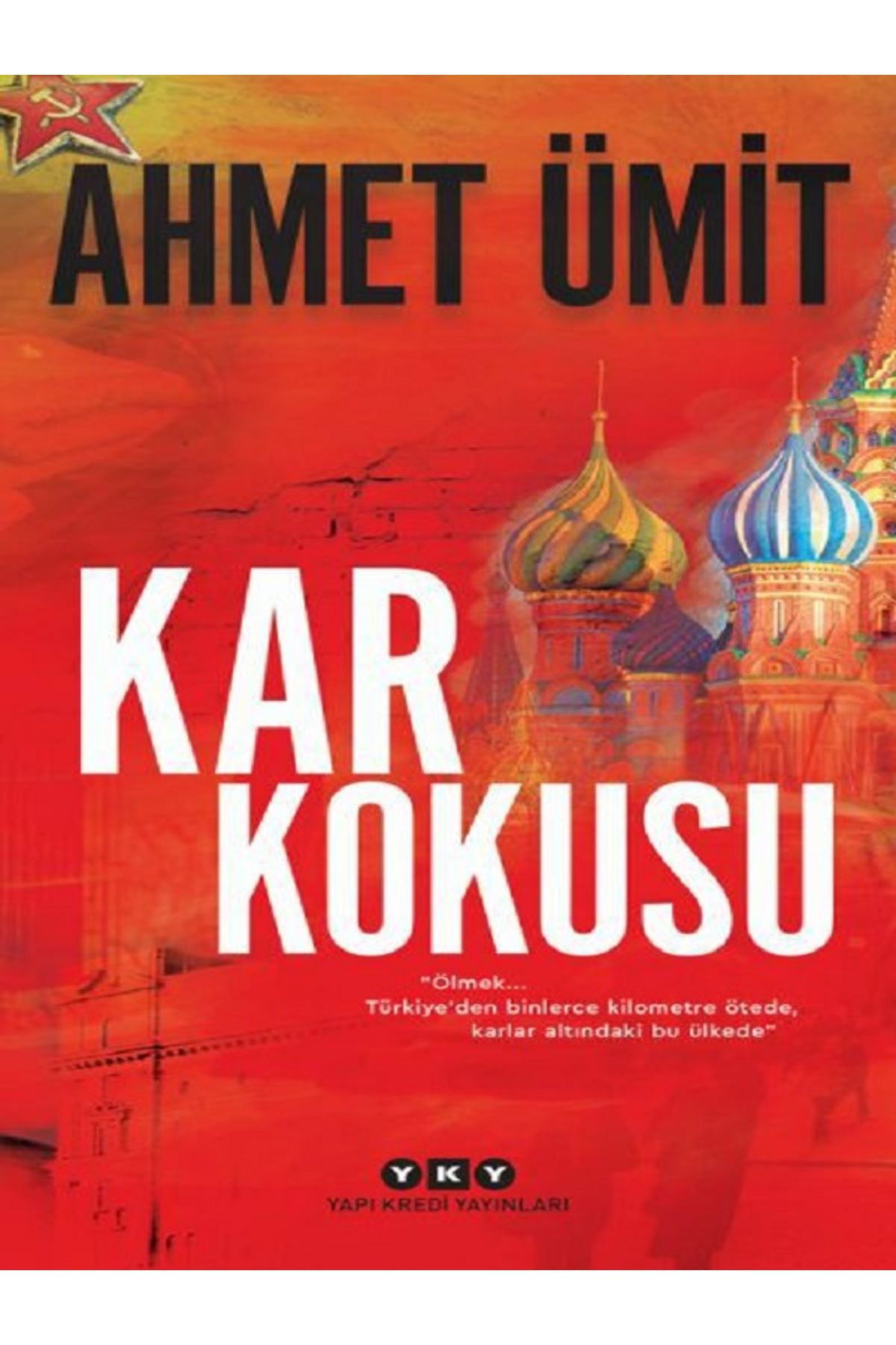 Yapı Kredi Yayınları Kar Kokusu - Ahmet Ümit