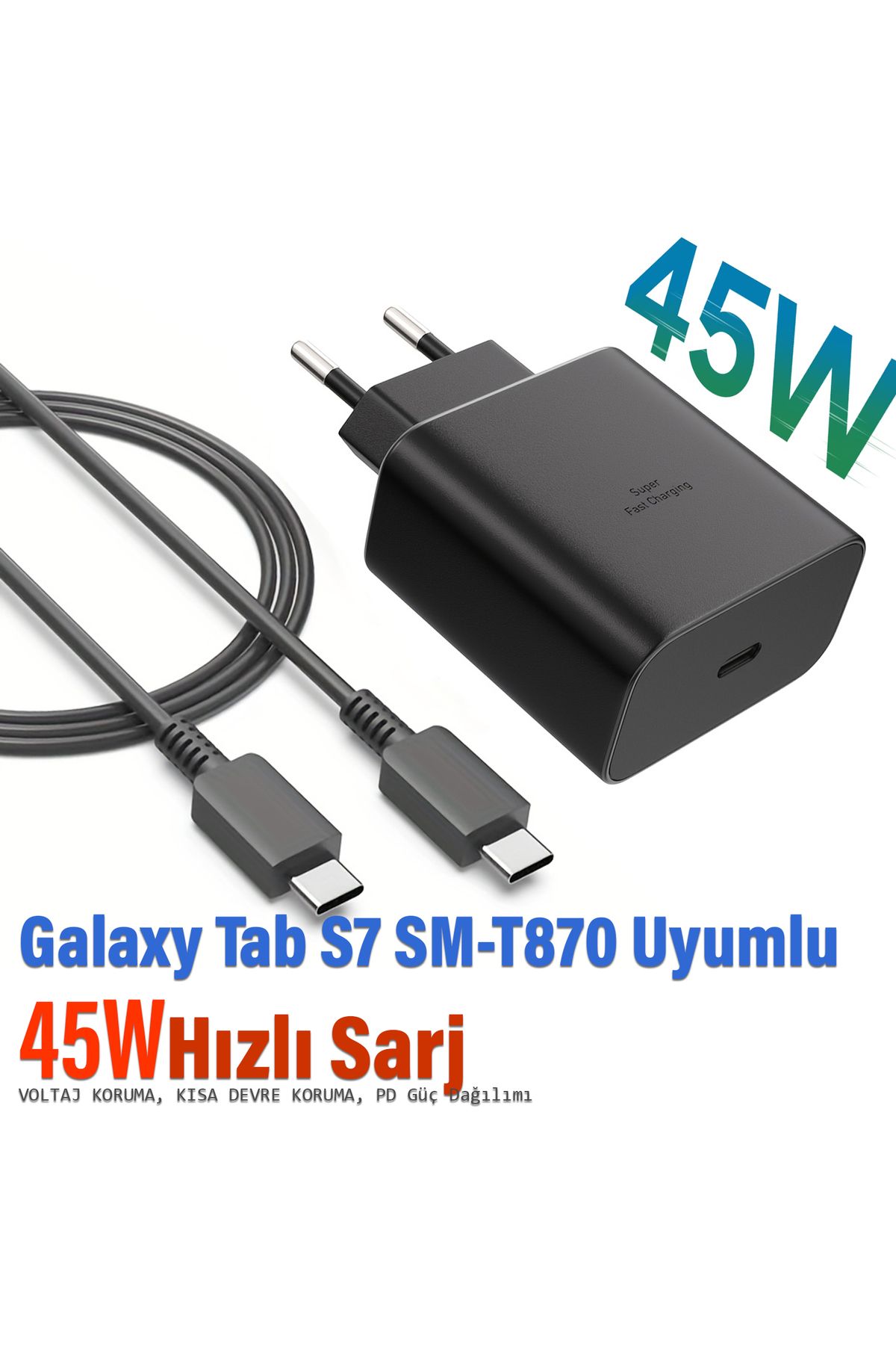 EXENAR Samsung Galaxy Tab S7 SM-T870 Tablet Uyumlu Şarj Aleti ve Kablosu 45W
