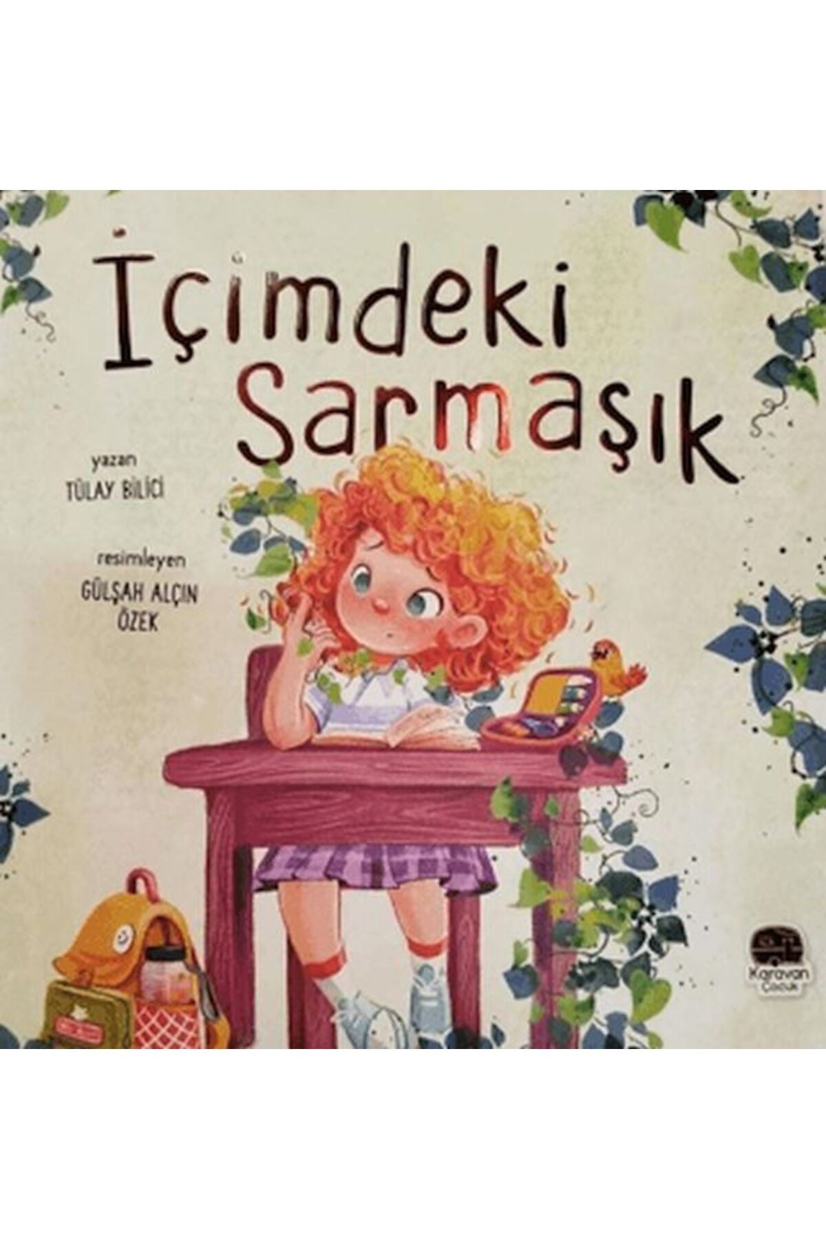 Karavan Çocuk İçimdeki Sarmaşık