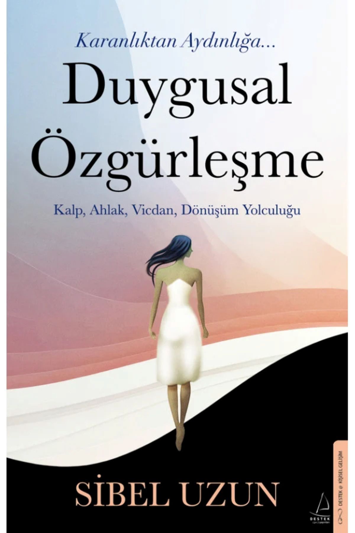 Destek Yayınları Duygusal Özgürleşme