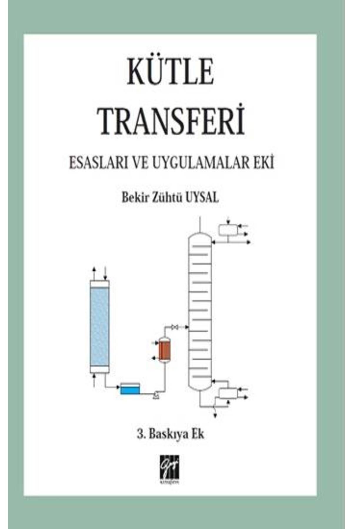 Gazi Kitabevi Kütle Transferi Esasları Ve Uygulamalar Eki