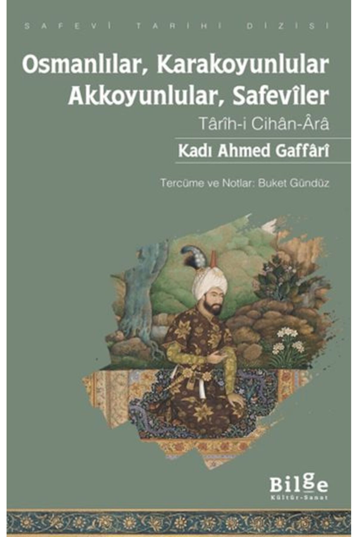 Destek Yayınları Osmanlılar, Karakoyunlular, Akkoyunlular, Safeviler